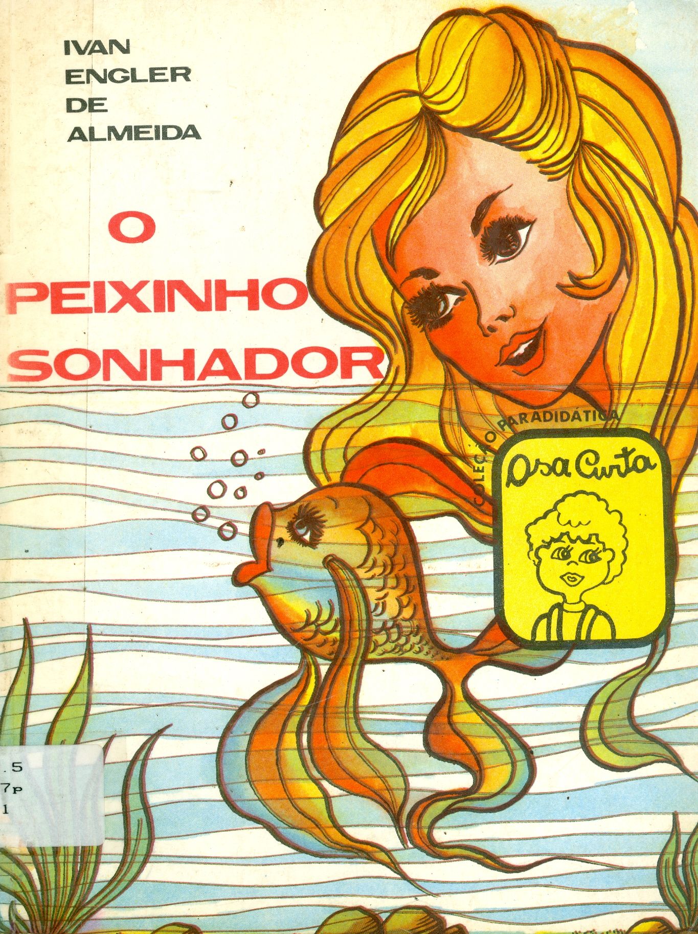 O PEIXINHO SONHADOR