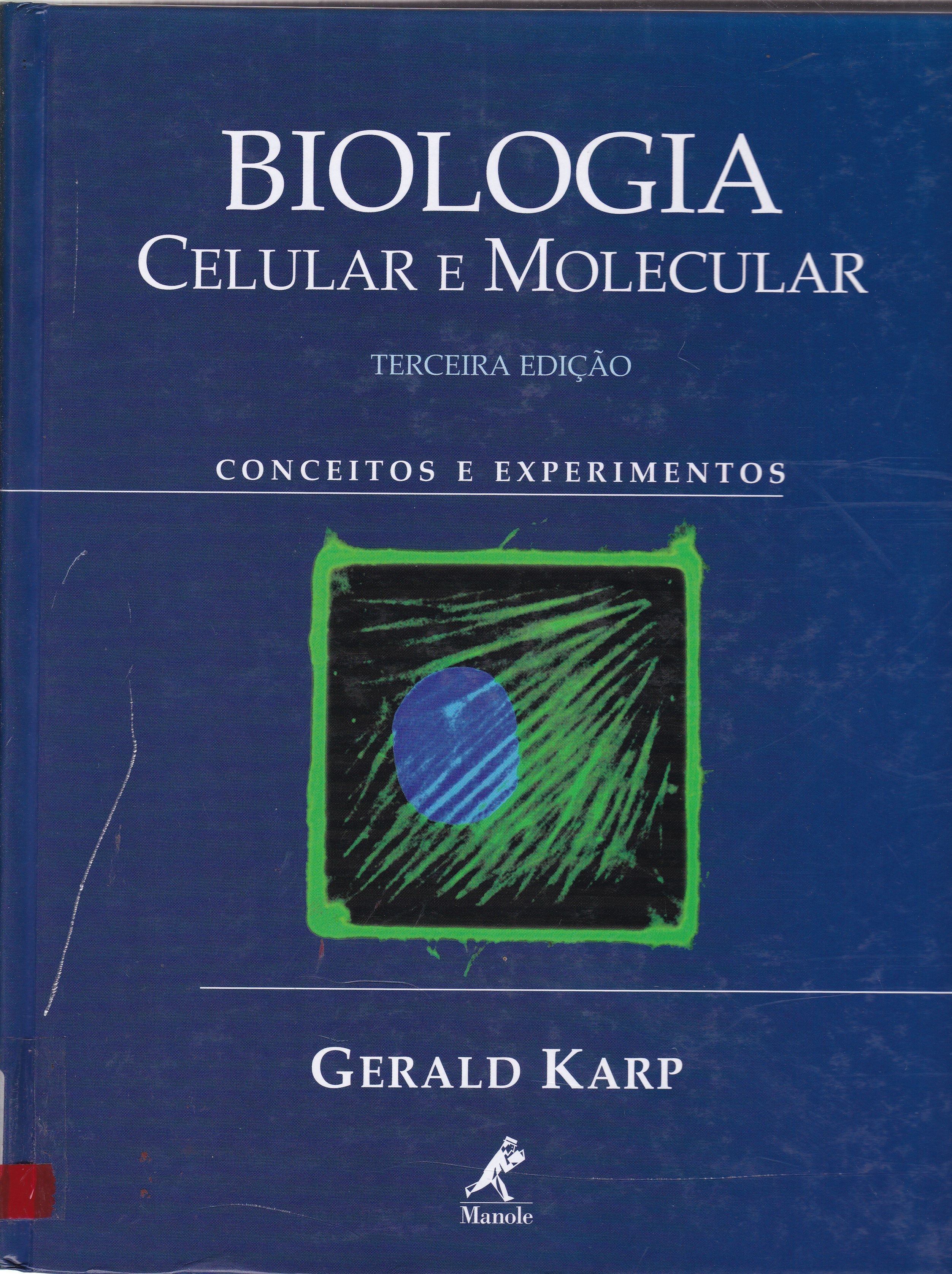 BIOLOGIA CELULAR E MOLECULAR : CONCEITOS E EXPERIMENTOS