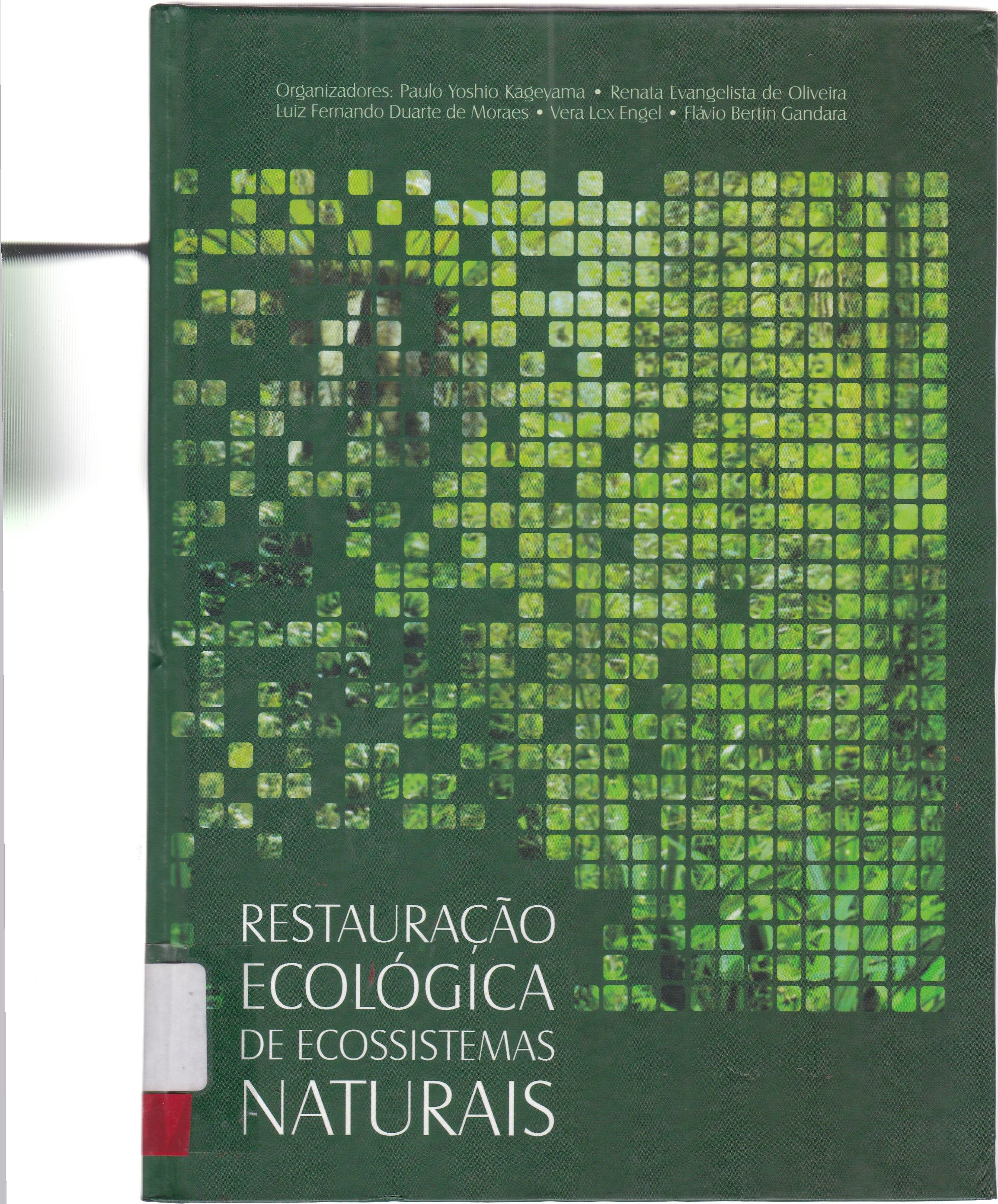 RESTAURAÇÃO ECOLÓGICA DE ECOSSITEMAS NATURAIS