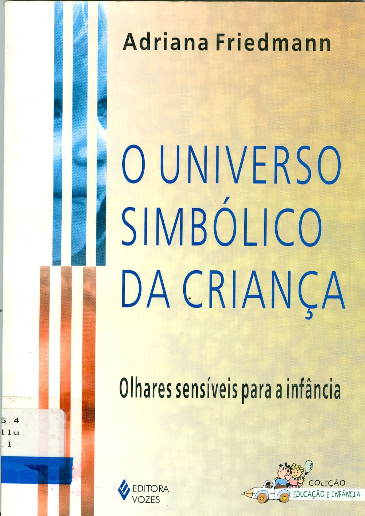 UNIVERSO SIMBÓLICO DA CRIANÇA, O