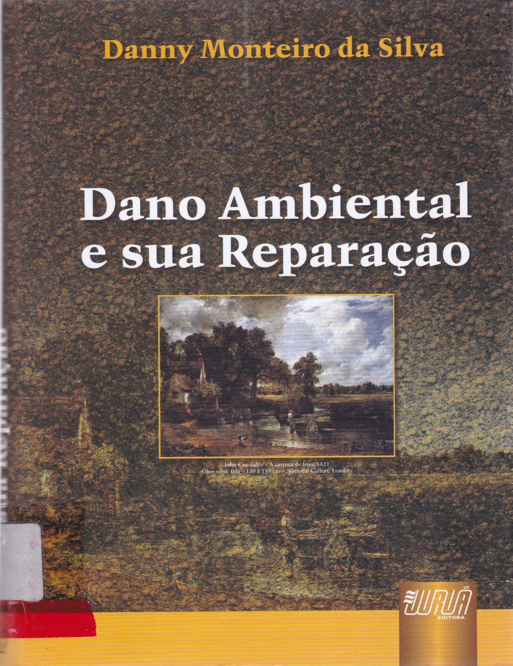 DANO AMBIENTAL E SUA REPARAÇÃO