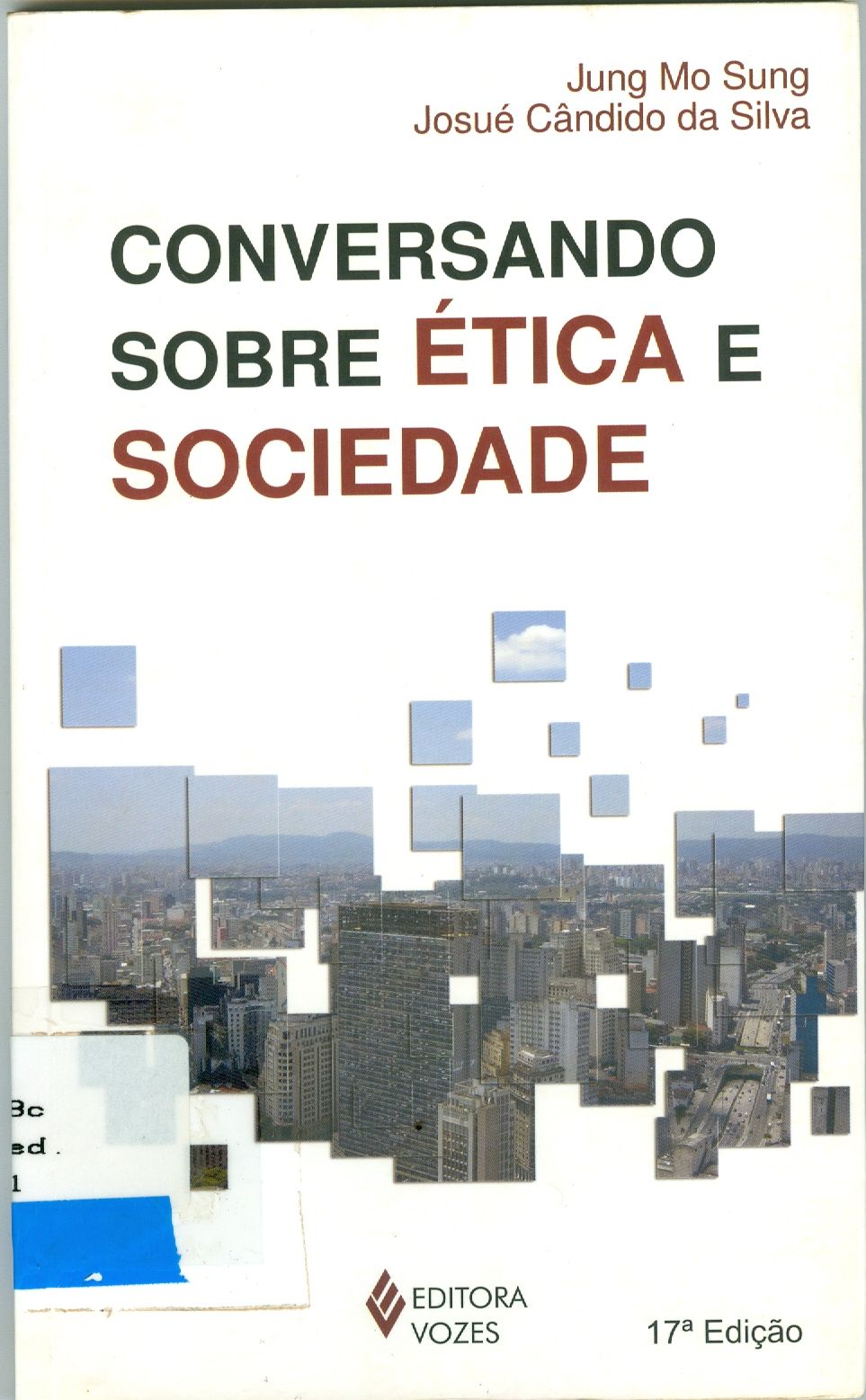 CONVERSANDO SOBRE ÉTICA E SOCIEDADE