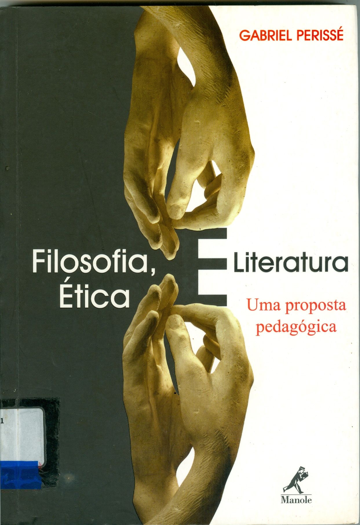 FILOSOFIA, ÉTICA E LITERATURA : UMA PROPOSTA PEDAGÓGICA
