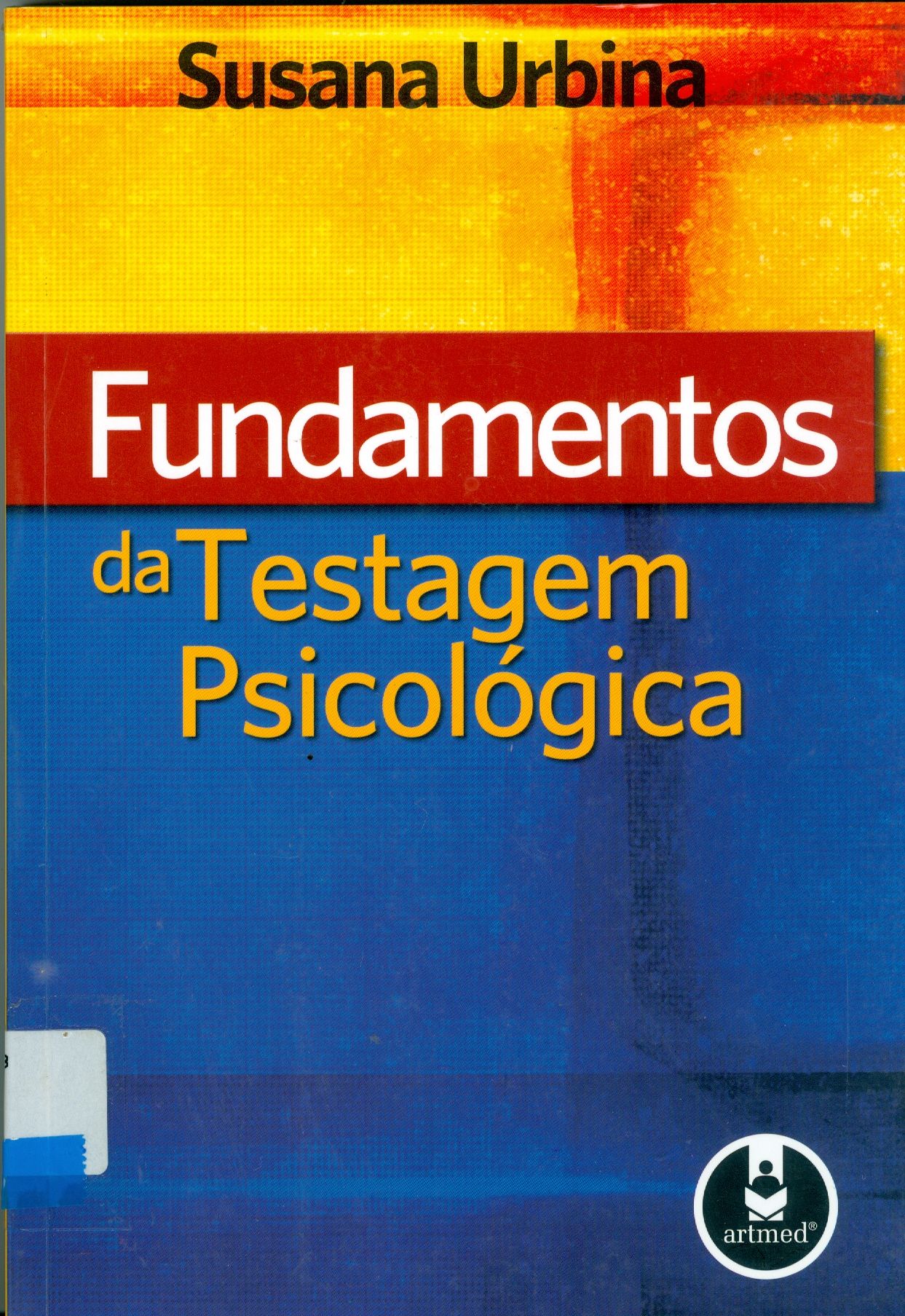 FUNDAMENTOS DA TESTAGEM PSICOLÓGICA