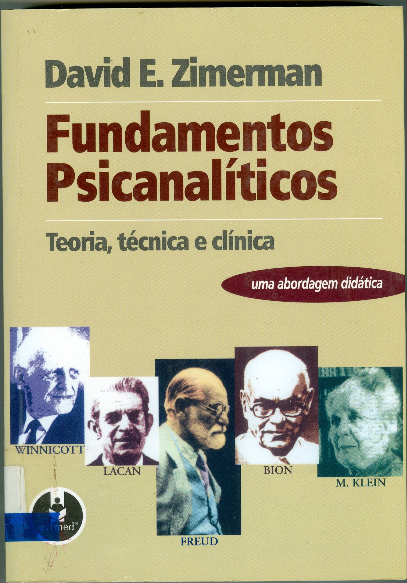 FUNDAMENTOS PSICANALÍTICOS : TEORIA, TÉCNICA E CLÍNICA
