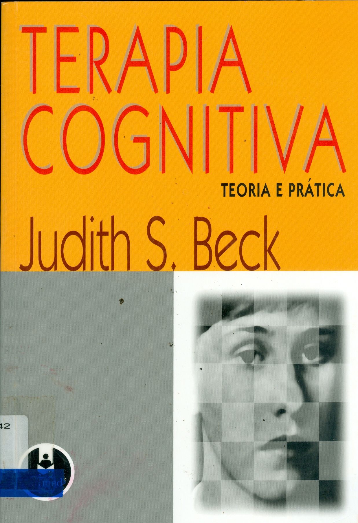 TERAPIA COGNITIVA : TEORIA E PRÁTICA