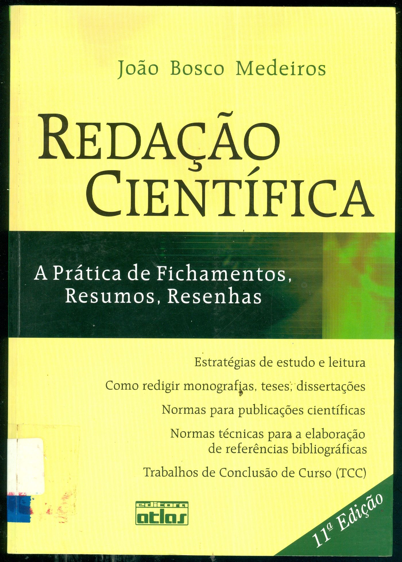 REDAÇÃO CIENTÍFICA : A PRÁTICA DE FICHAMENTOS, RESUMOS, RESENHAS