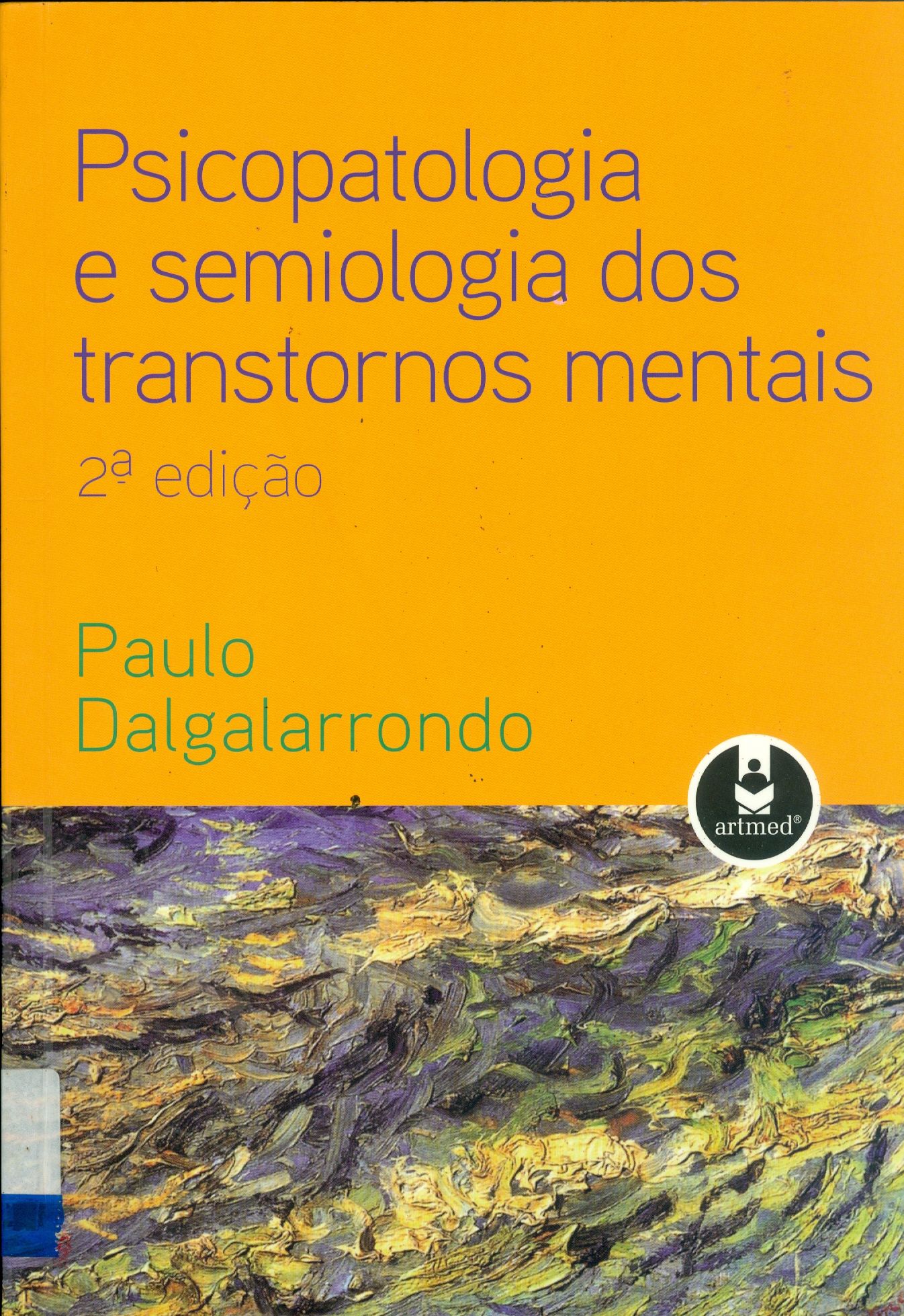 PSICOPATOLOGIA E SEMIOLOGIA DOS TRANSTORNOS MENTAIS