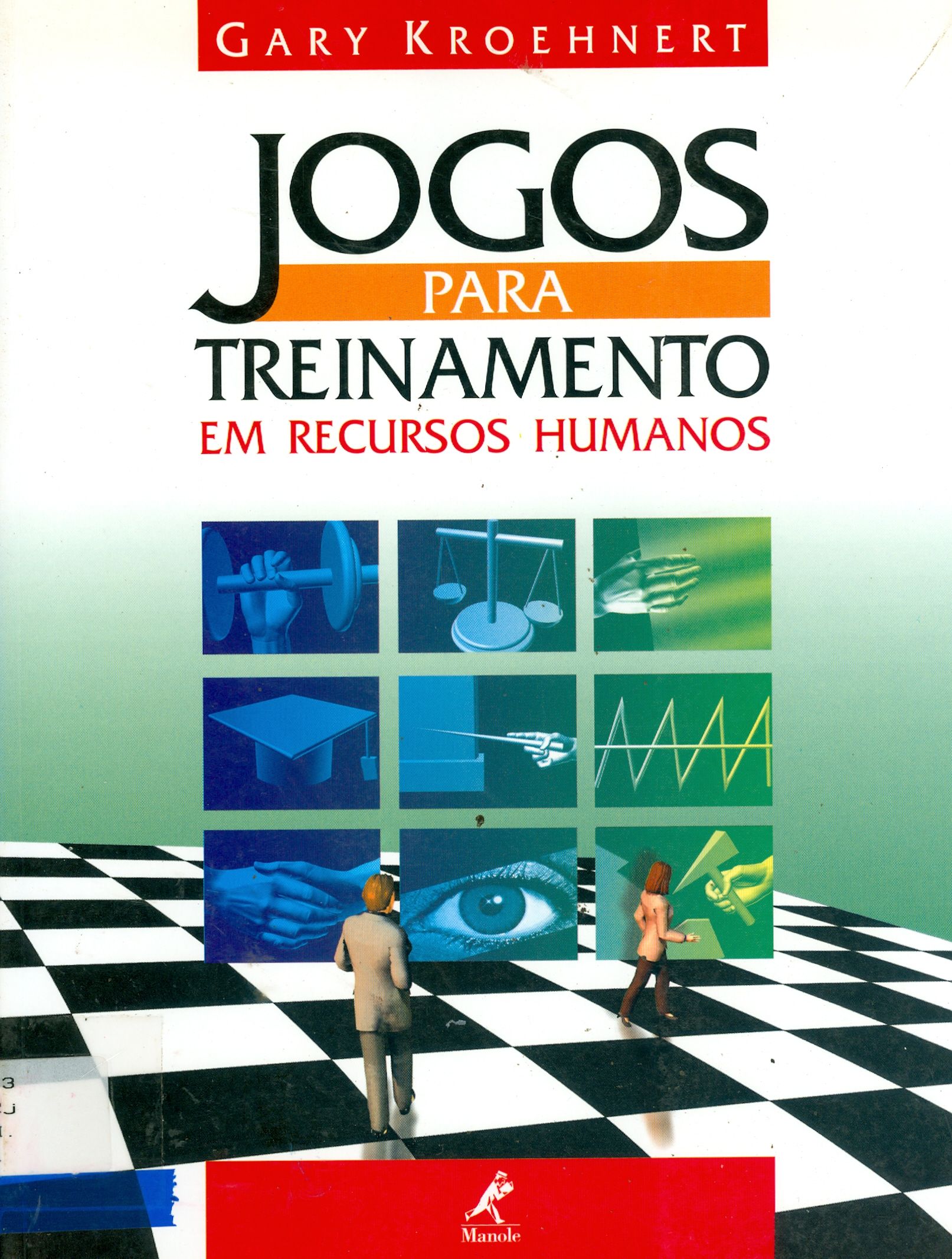 JOGOS PARA TREINAMENTO : EM RECURSOS HUMANOS