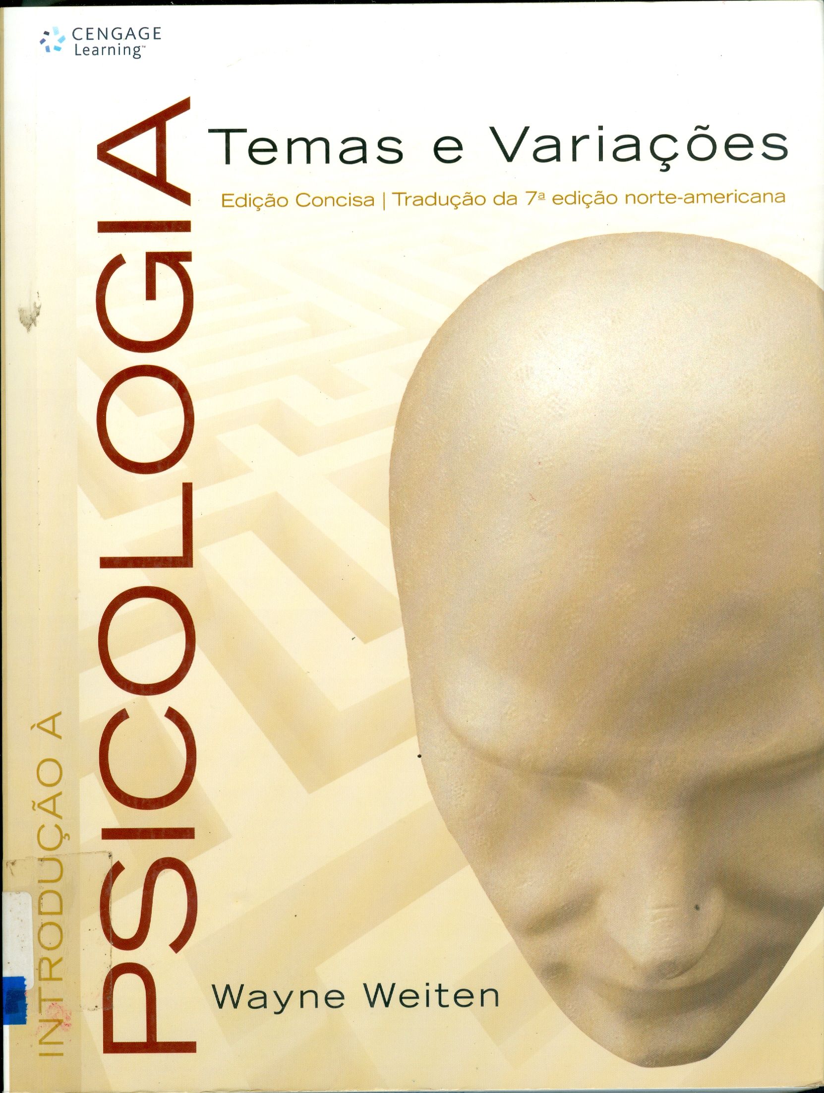 INTRODUÇÃO À PSICOLOGIA : TEMAS E VARIAÇÕES