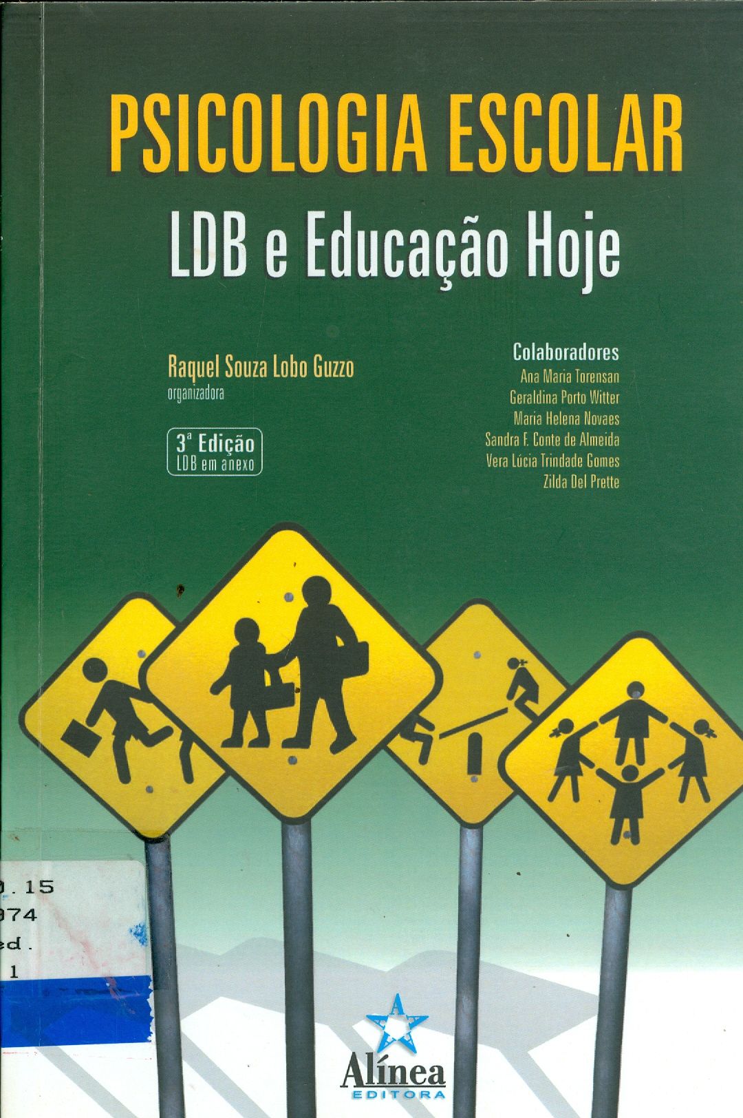 PSICOLOGIA ESCOLAR : LDB E EDUCAÇÃO HOJE
