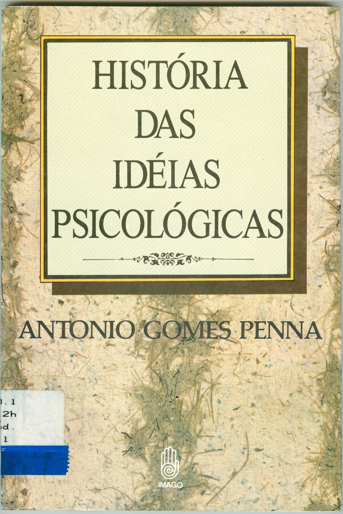 HISTÓRIA DAS IDÉIAS PSICOLÓGICAS
