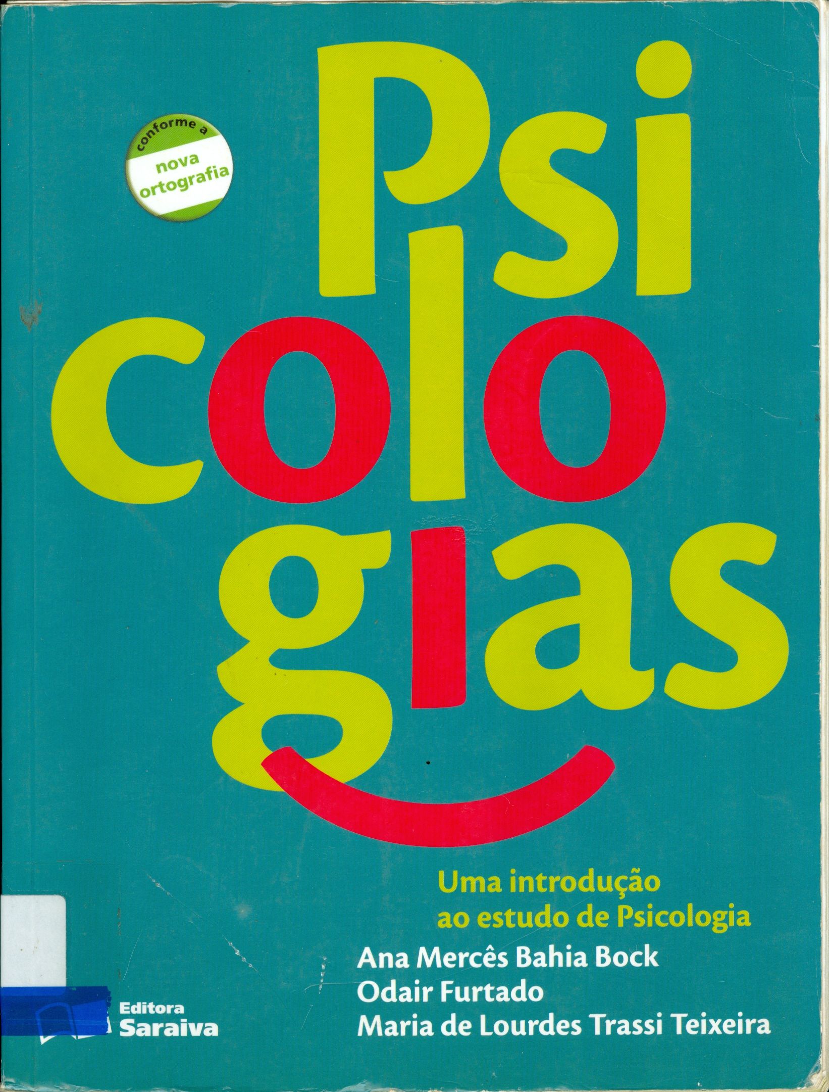 PSICOLOGIAS : UMA INTRODUÇÃO AO ESTUDO DE PSICOLOGIA