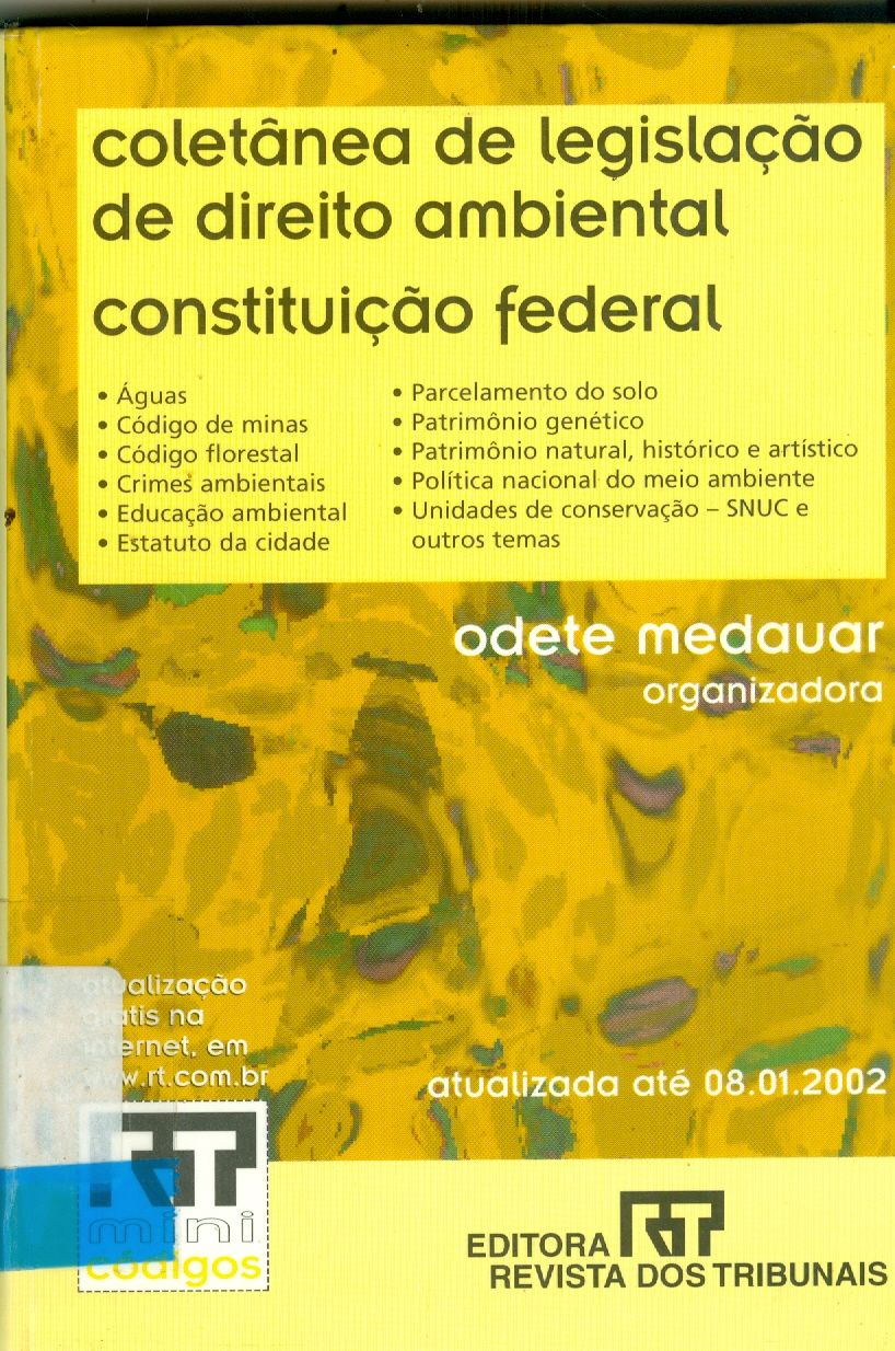 CONSTITUIÇÃO FEDERAL : COLETÂNEA DE LEGISLAÇÃO DE DIREITO AMBIENTAL