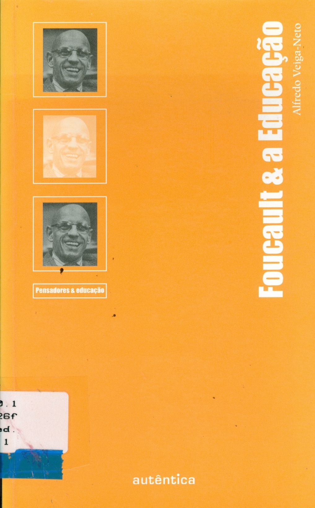 FOUCAULT E A EDUCAÇÃO