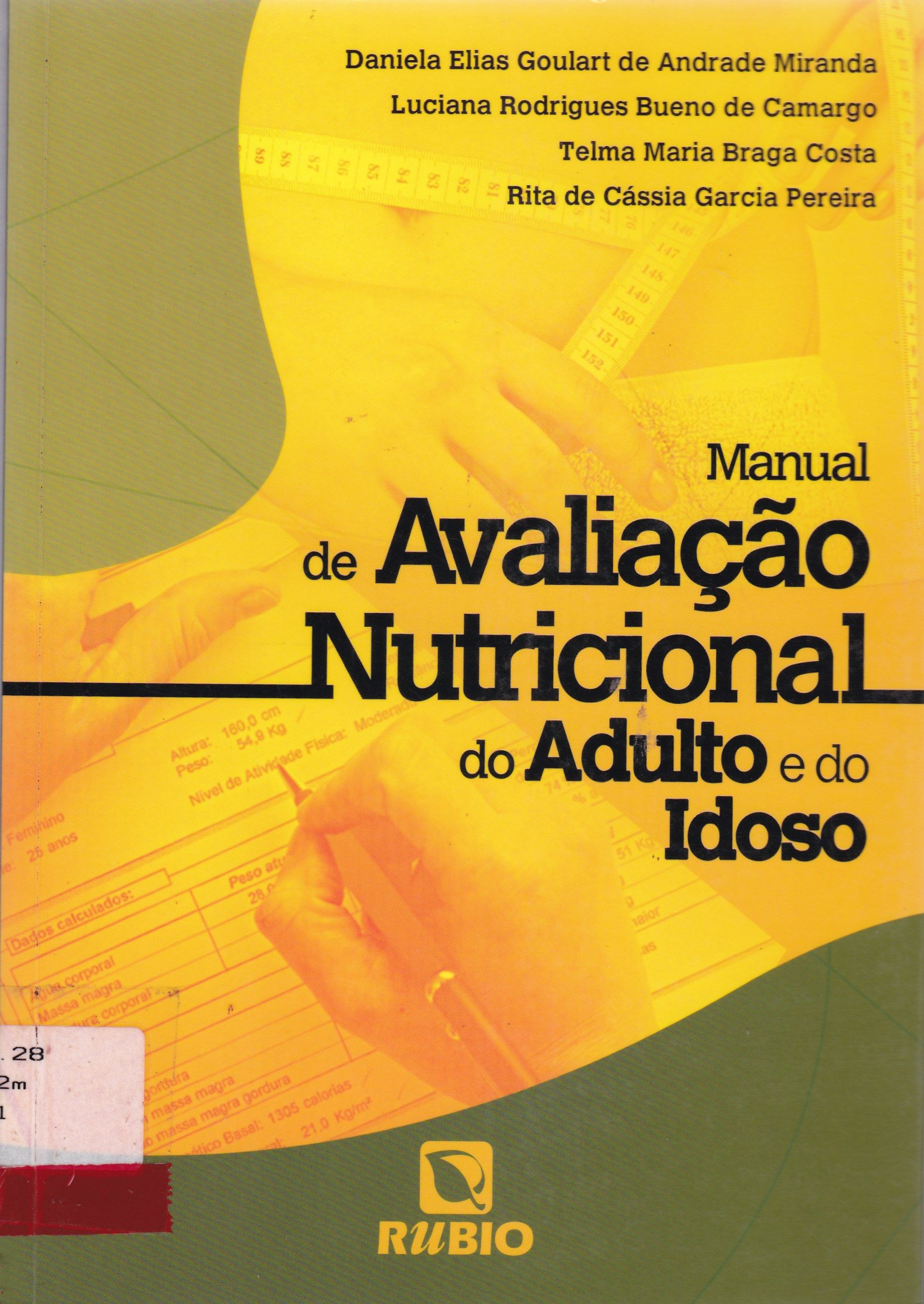 MANUAL DE AVALIAÇÃO NUTRICIONAL DO ADULTO E DO IDOSO