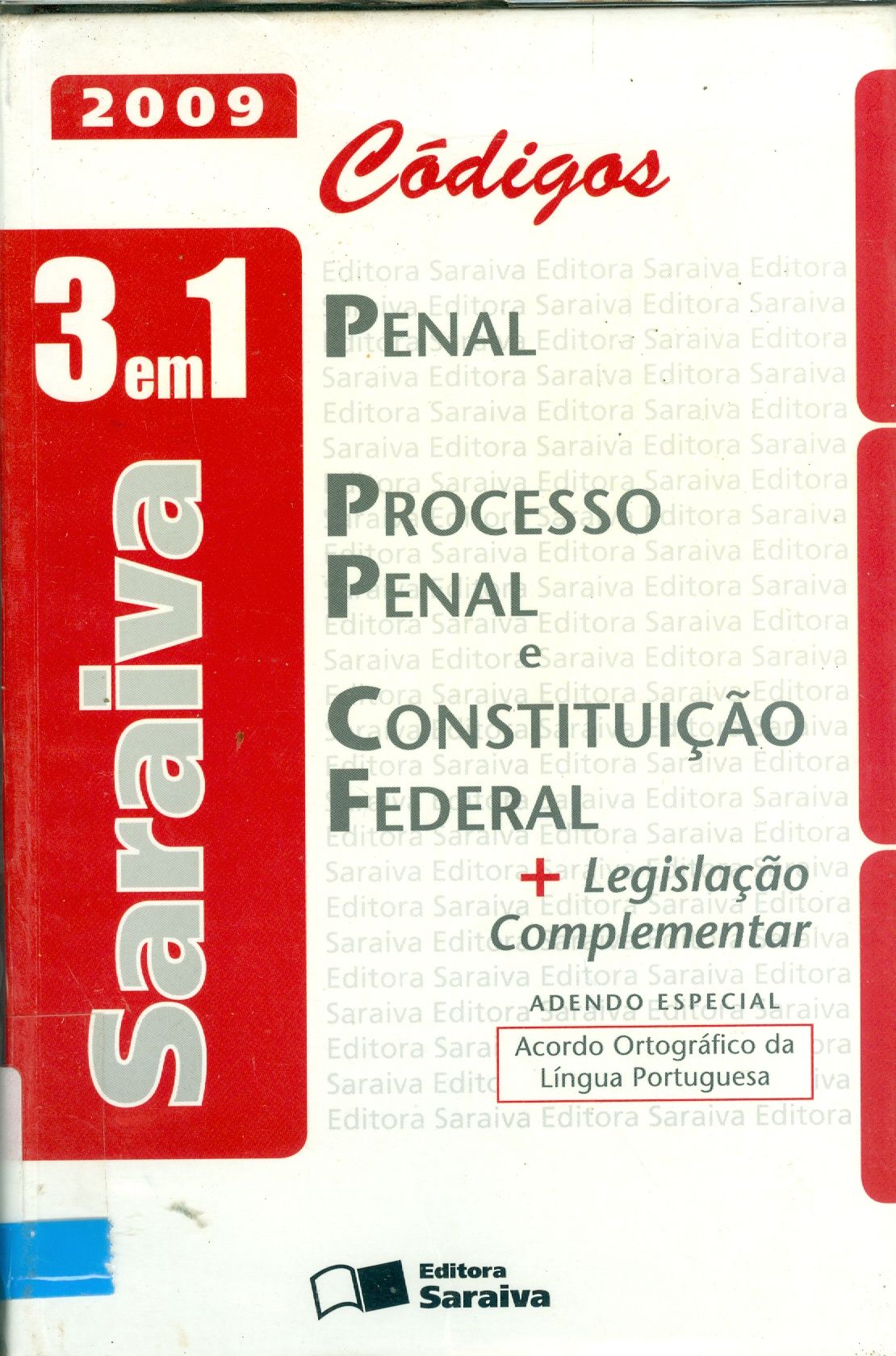 CÓDIGOS : PENAL, PROCESSO PENAL E CONSTITUIÇÃO FEDERAL