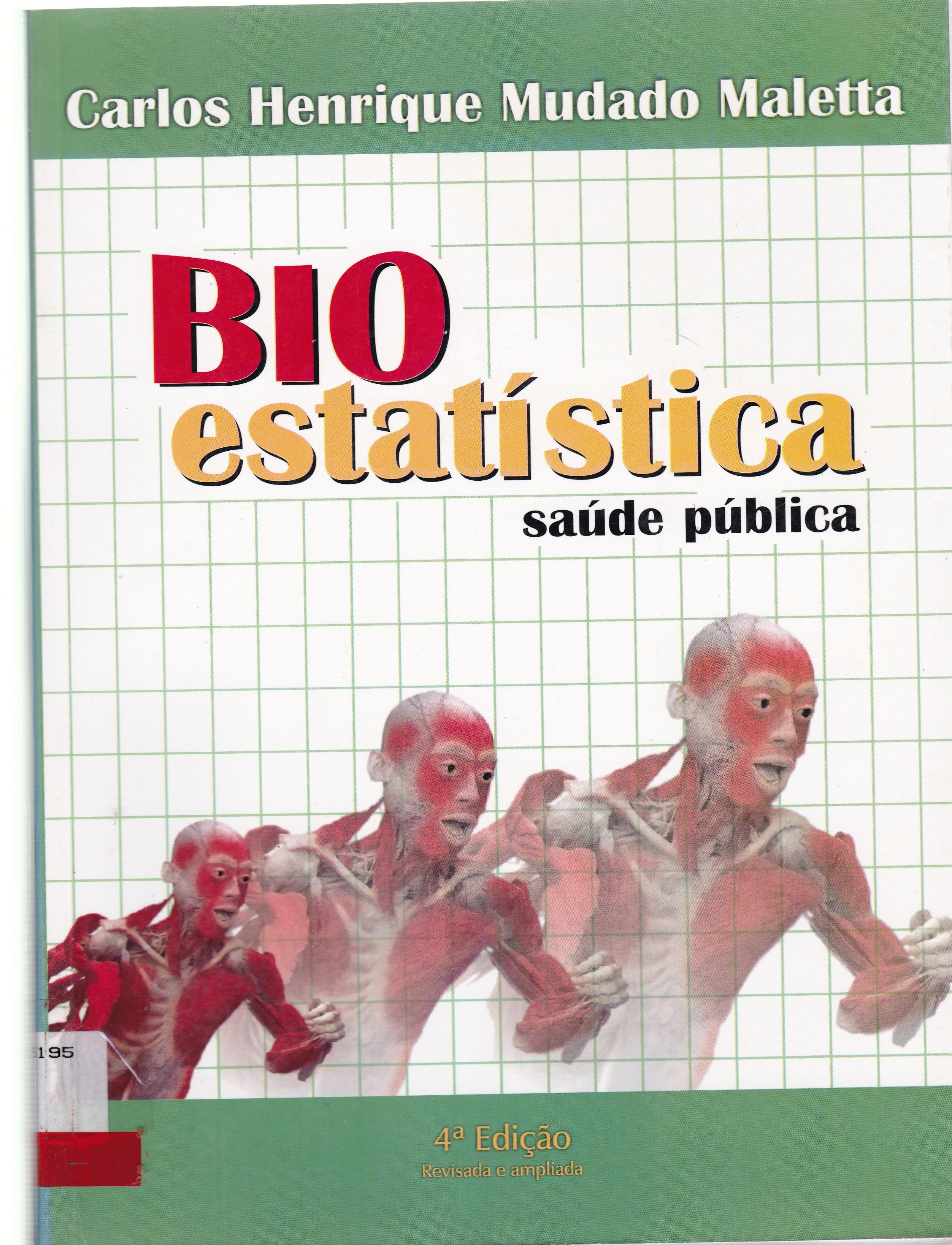 BIOESTATÍSTICA : SAÚDE PÚBLICA