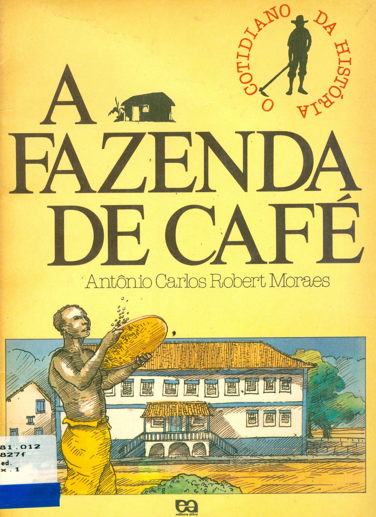 A FAZENDA DE CAFÉ 