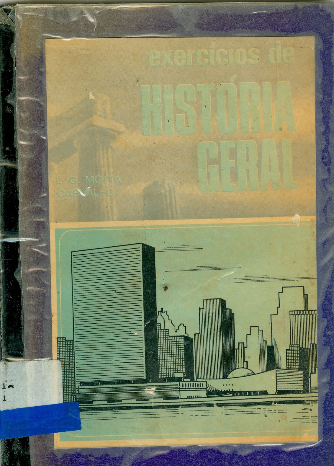 EXERCÍCIOS DE HISTÓRIA GERAL