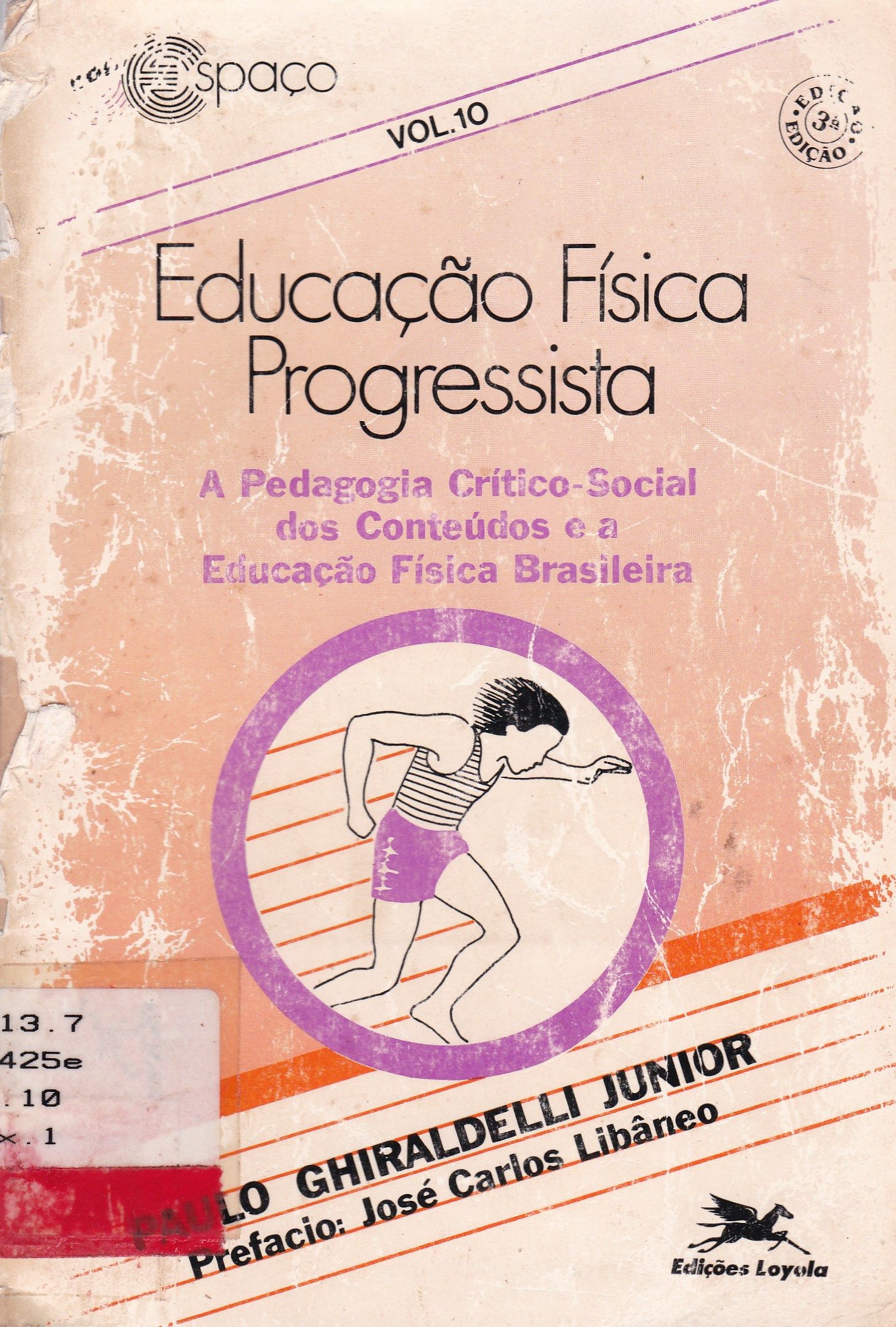 EDUCAÇÃO FÍSICA PROGRESSIVA: A PEDAGOGIA CRÍTICO-SOCIAL DOS CONTEÚDOS E A EDUCAÇÃO FÍSICA BRASILEIRA