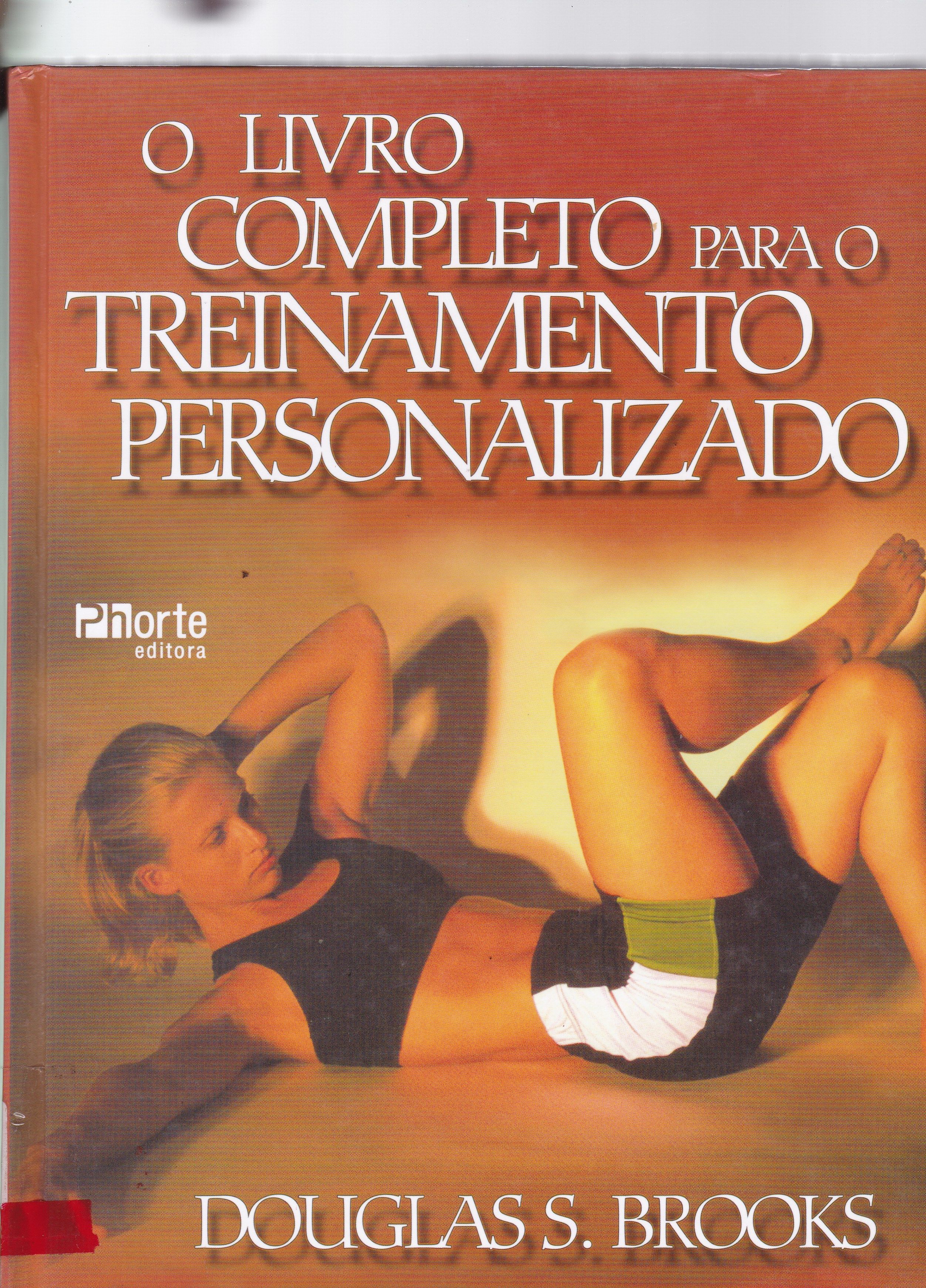 LIVRO COMPLETO PARA O TREINAMENTO PERSONALIZADO, O
