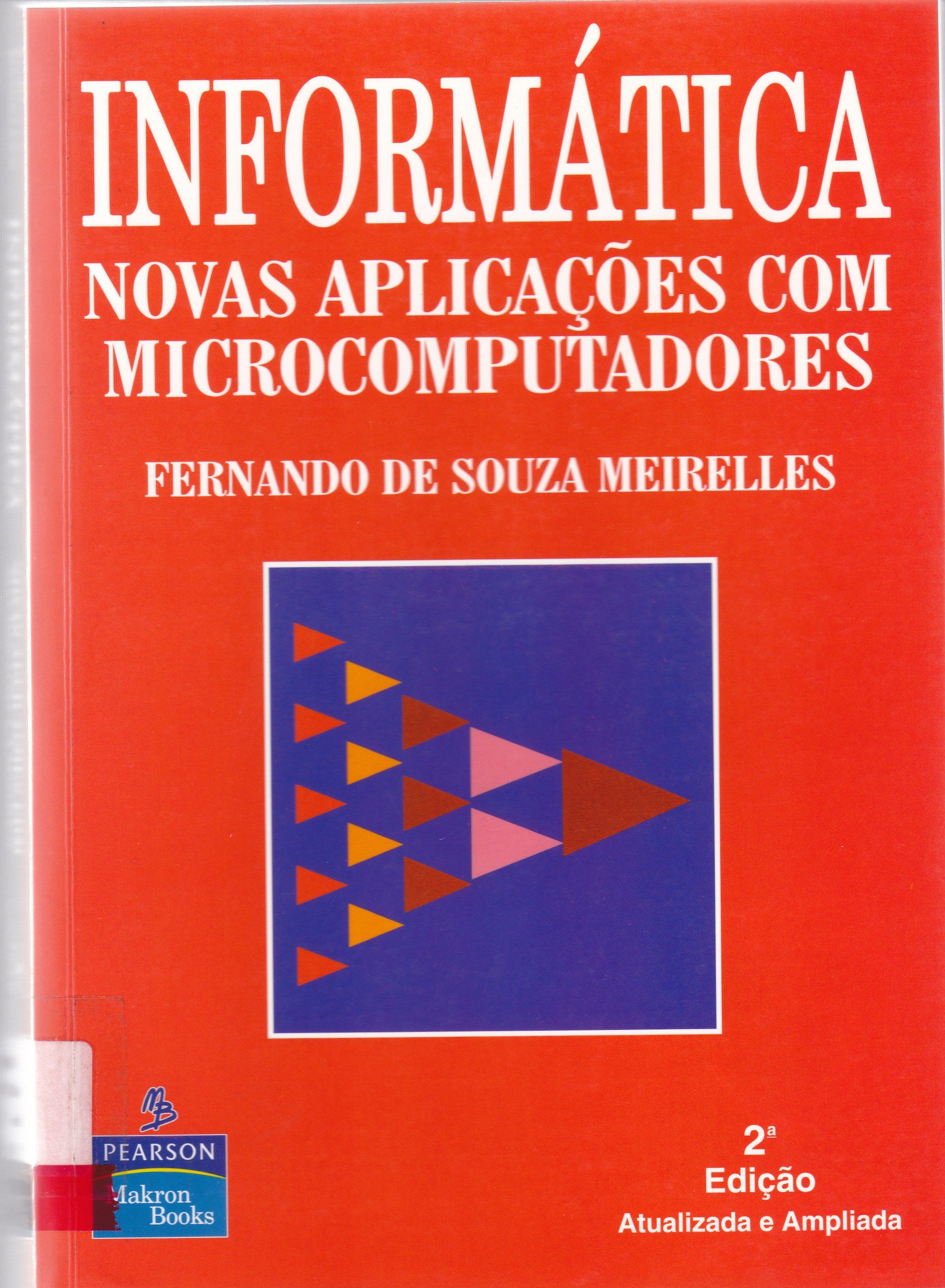 INFORMÁTICA : NOVAS APLICAÇÕES COM MICROCOMPUTADORES