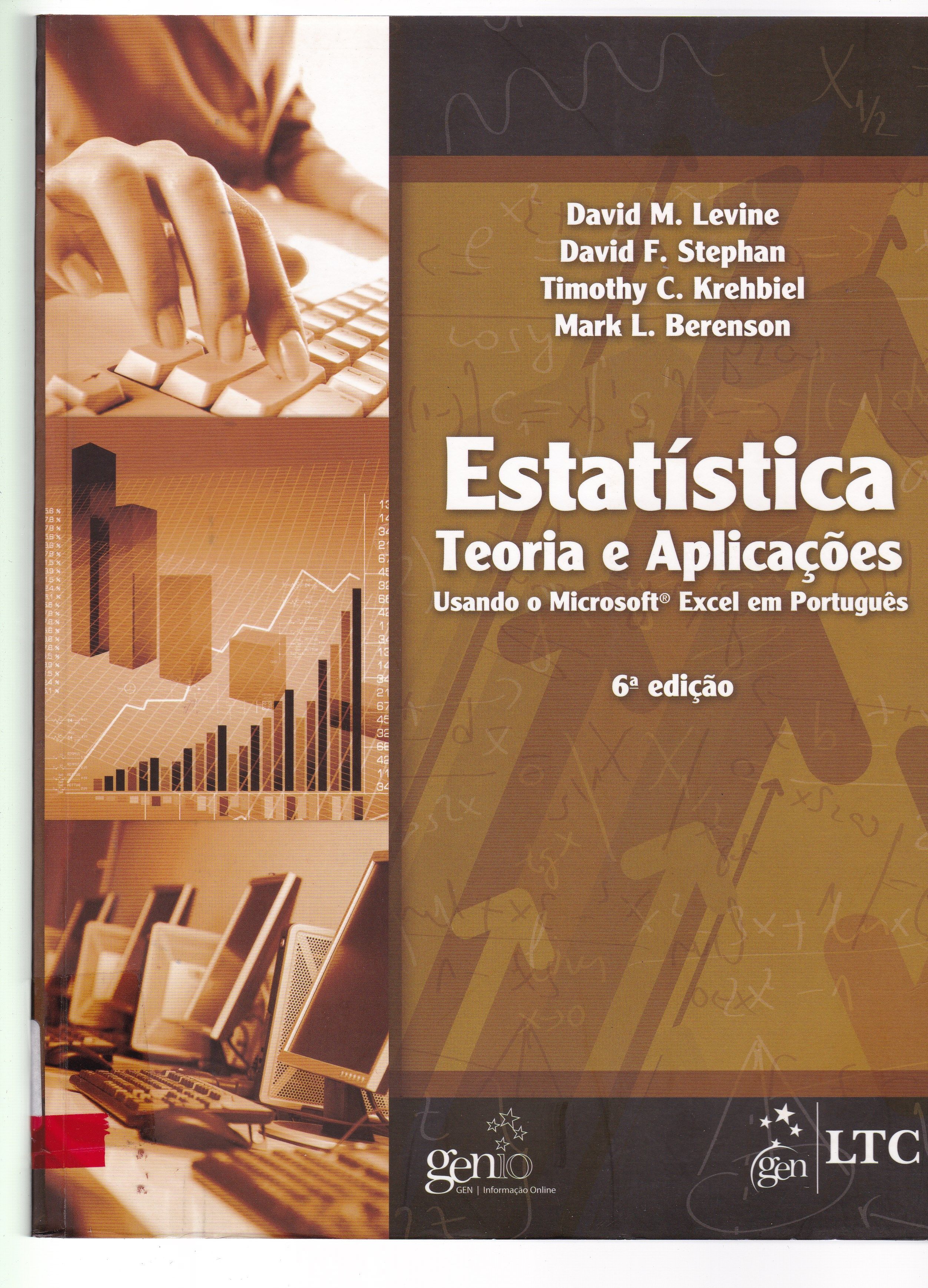 ESTATÍSTICA : TEORIA E APLICAÇÕES, USANDO O MICROSOFT EXCEL EM PORTUGUÊS