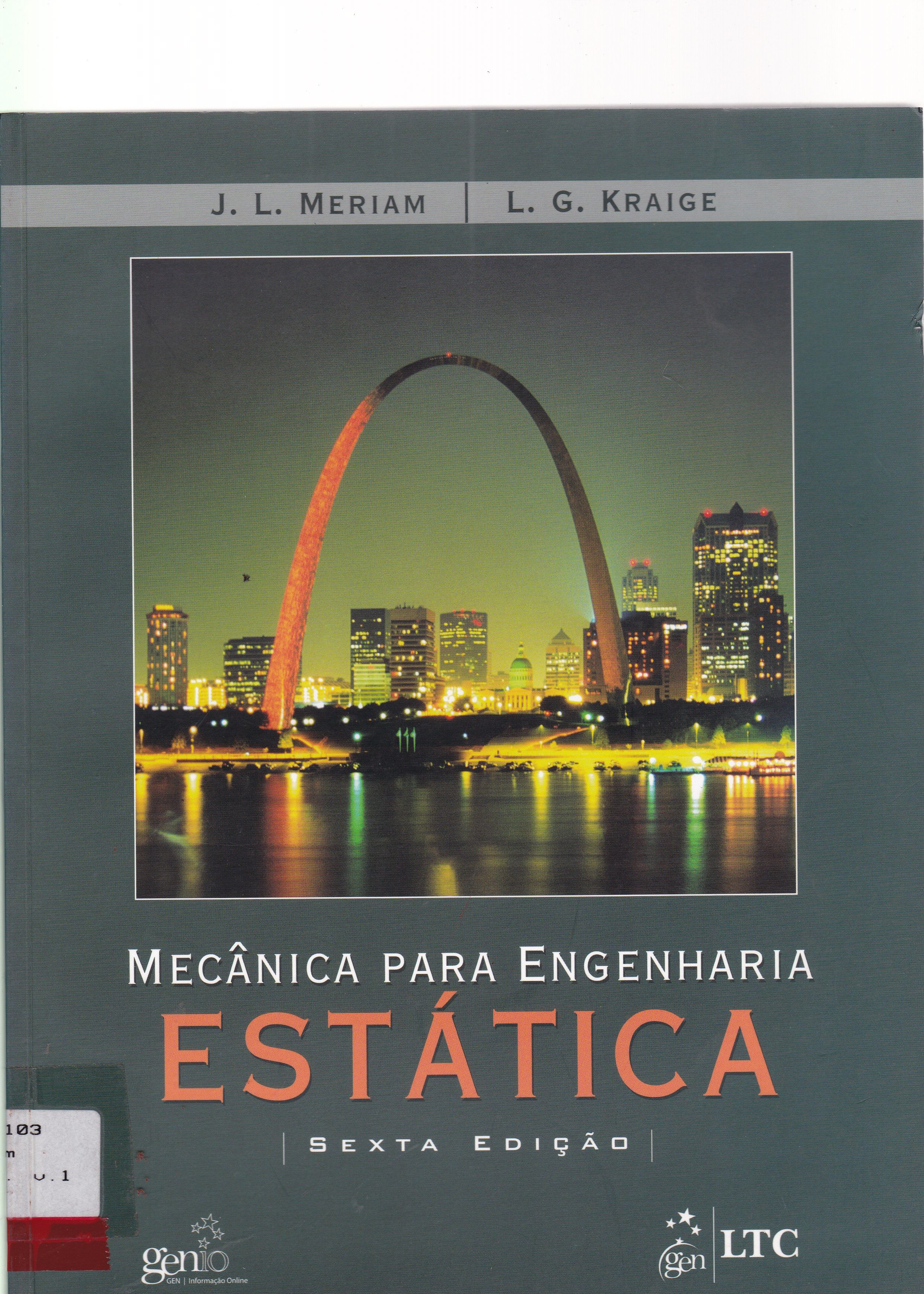 MECÂNICA PARA ENGENHARIA : ESTÁTICA