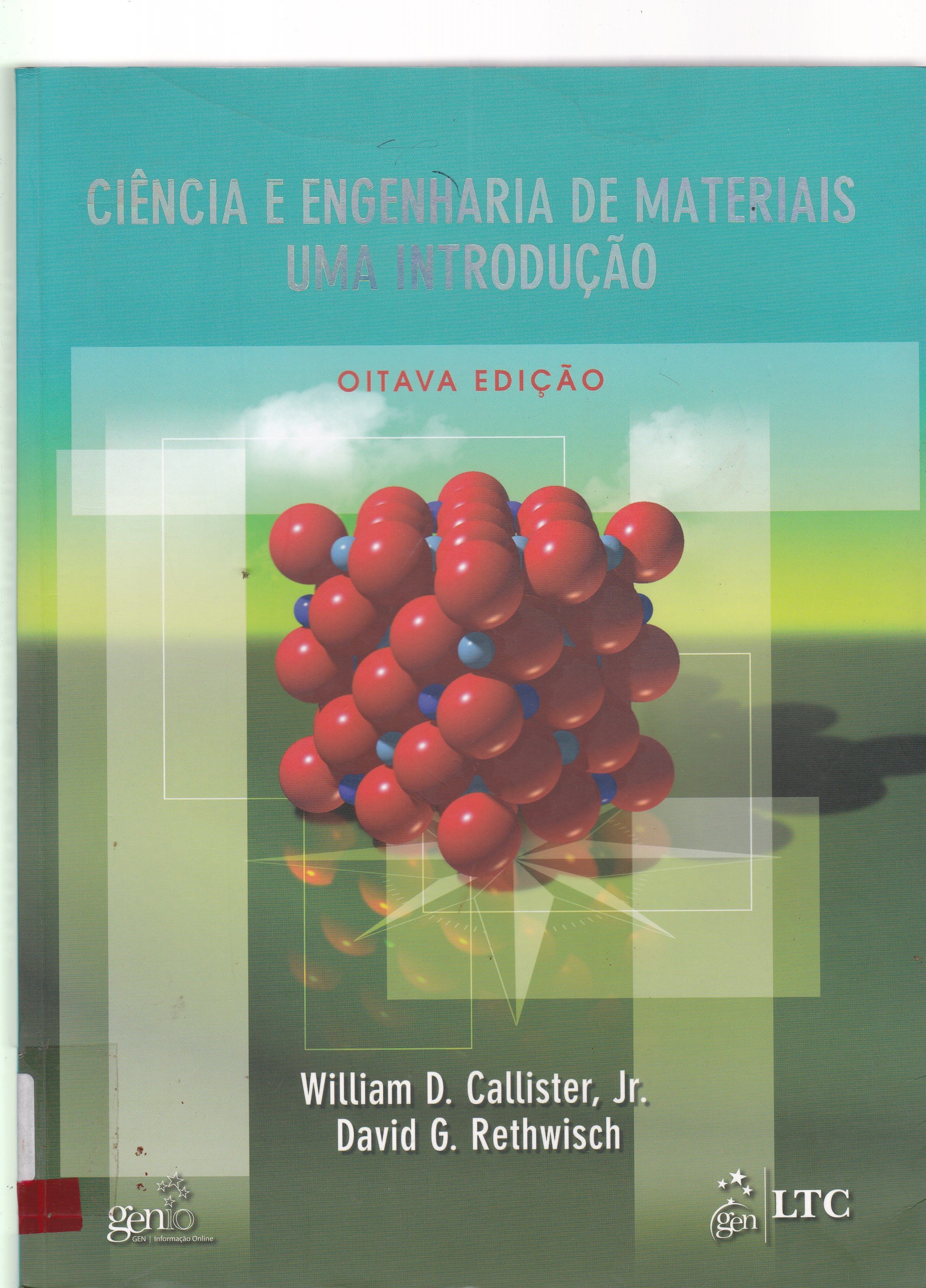 CIÊNCIA E ENGENHARIA DE MATERIAIS : UMA INTRODUÇÃO