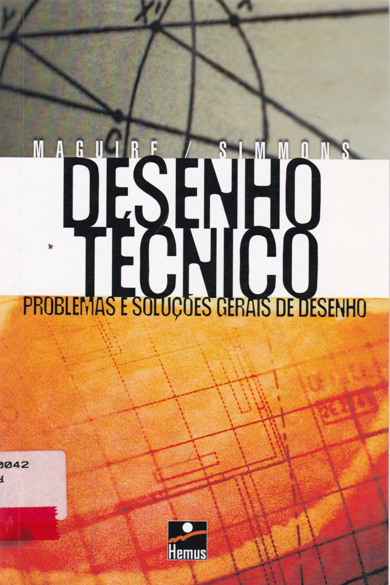 DESENHO TÉCNICO : PROBLEMAS E SOLUÇÕES GERAIS DE DESENHO