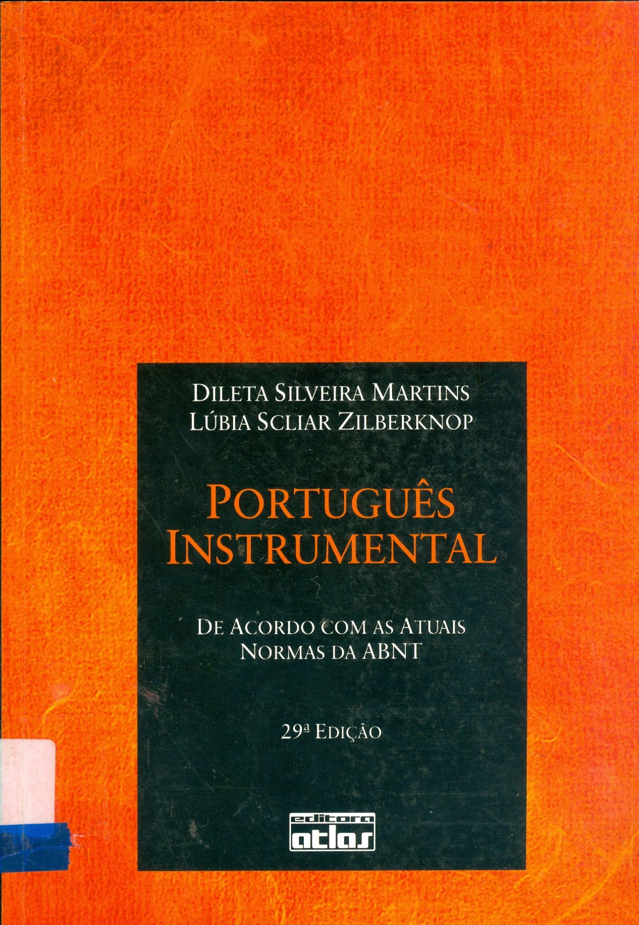 PORTUGUÊS INSTRUMENTAL : DE ACORDO COM AS ATUAIS NORMAS DA ABNT
