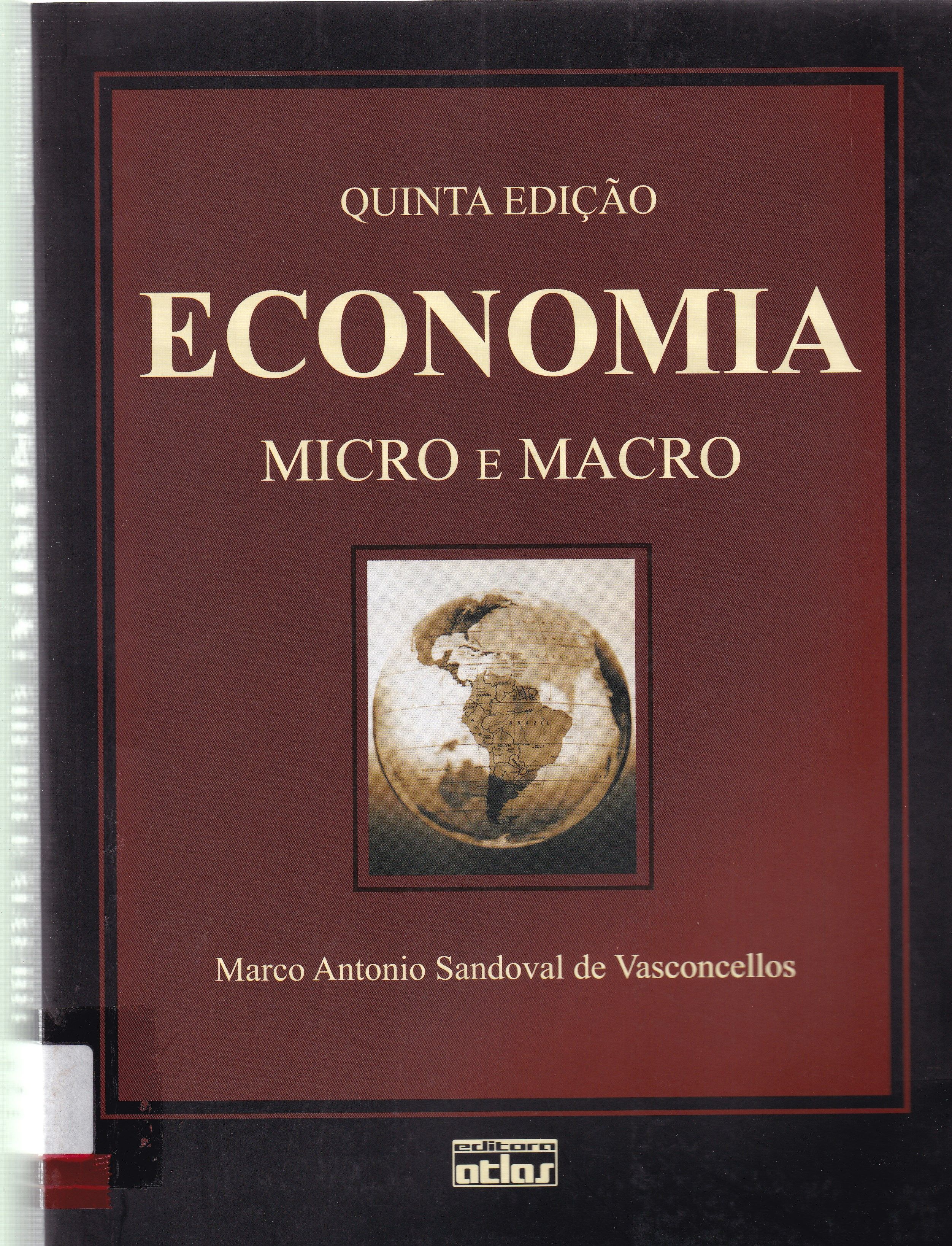 ECONOMIA : MICRO E MACRO