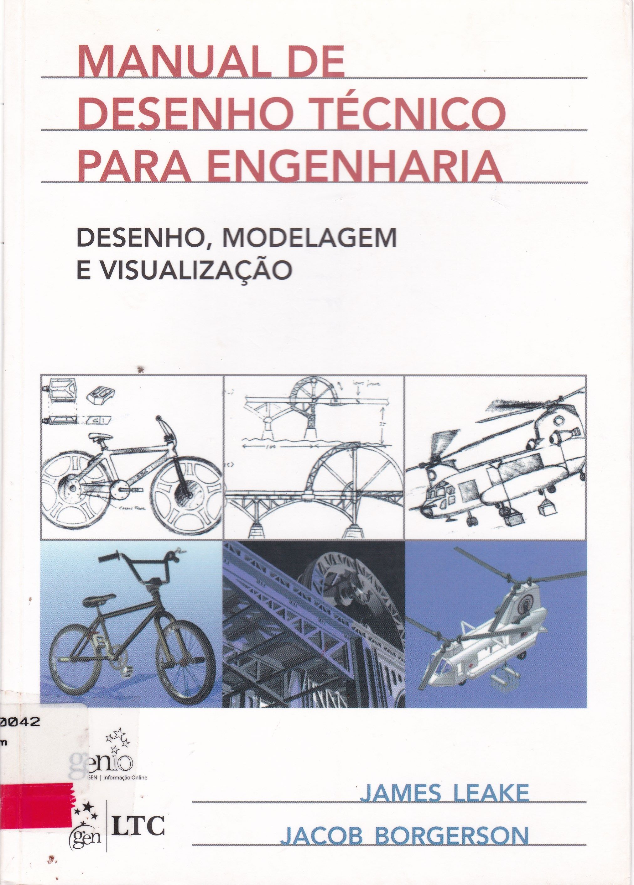 MANUAL DE DESENHO TÉCNICO PARA ENGENHARIA : DESENHO, MODELAGEM E VISUALIZAÇÃO