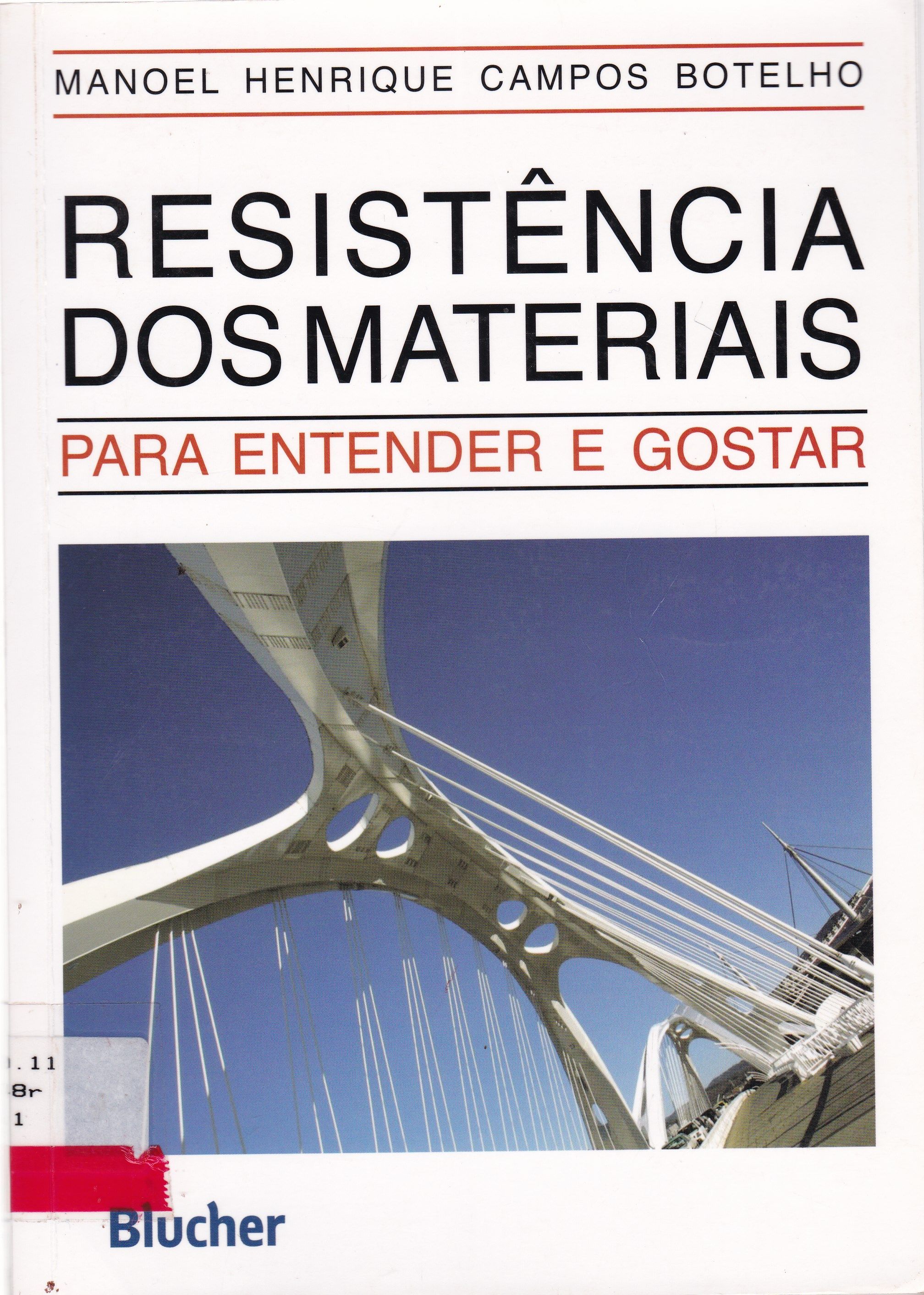 RESISTÊNCIA DOS MATERIAIS : PARA ENTENDER E GOSTAR