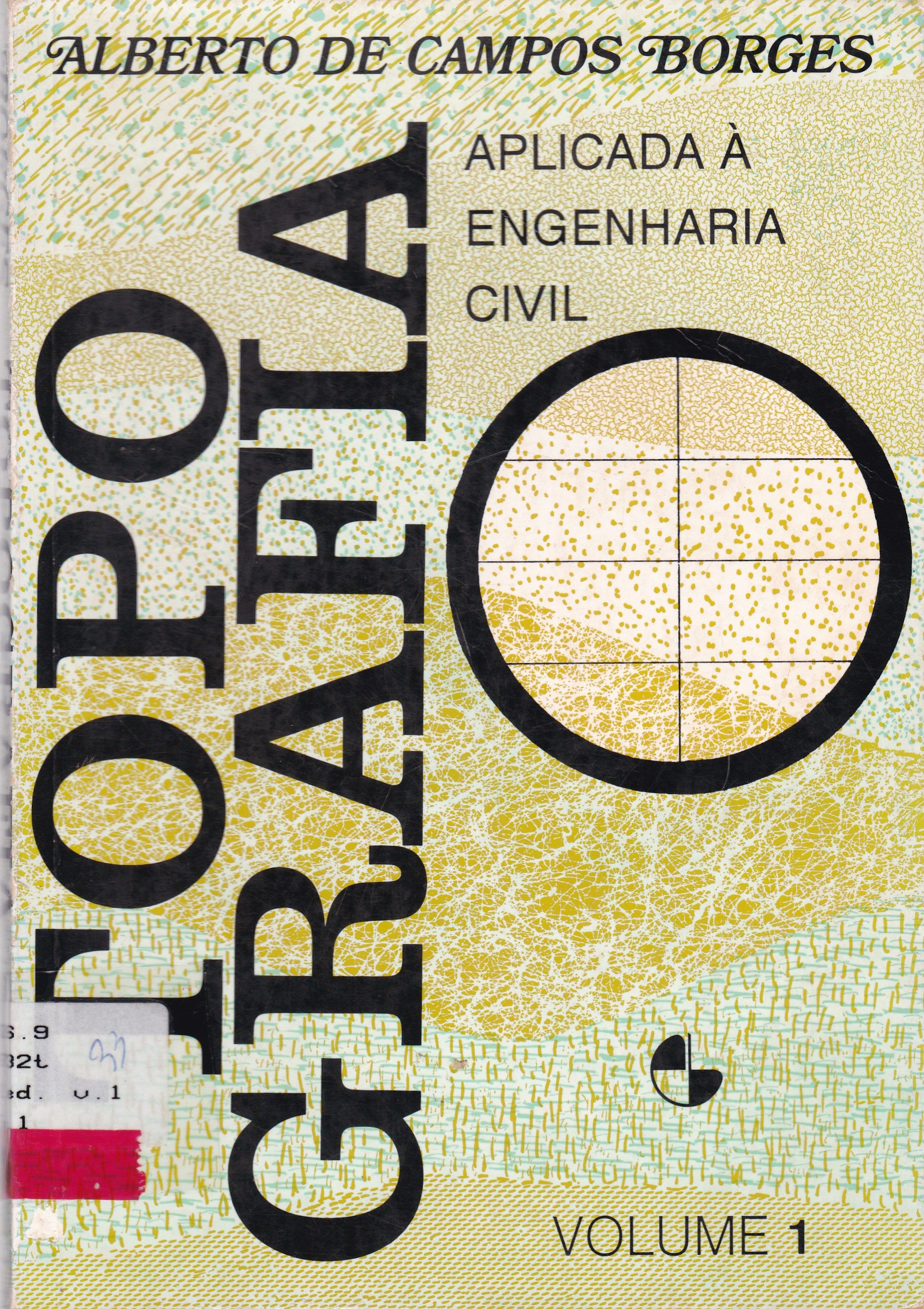 TOPOGRAFIA : APLICADA À ENGENHARIA CIVIL - V. 1