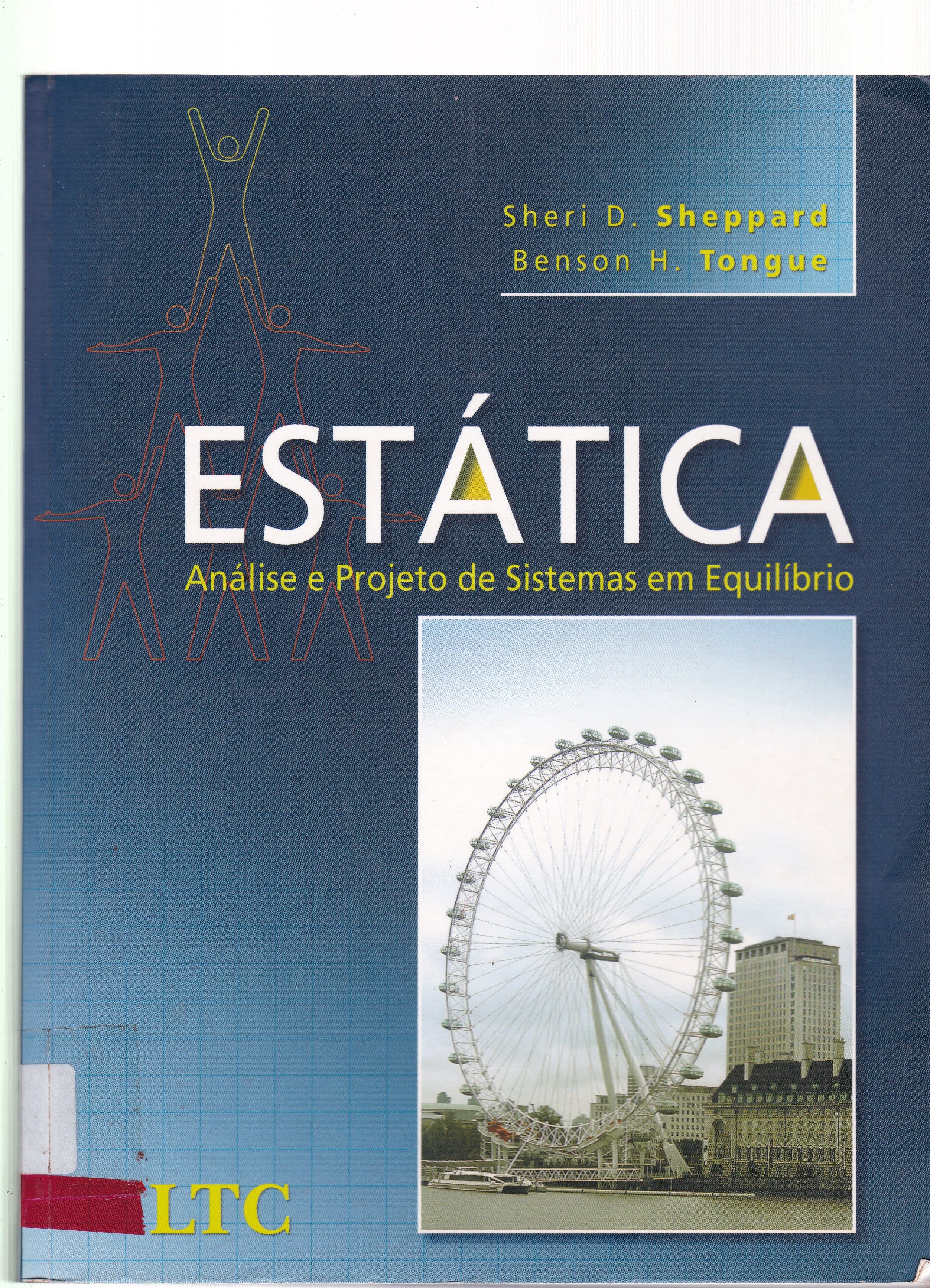 ESTÁTICA : ANÁLISE E PROJETO DE SISTEMAS EM EQUILÍBRIO