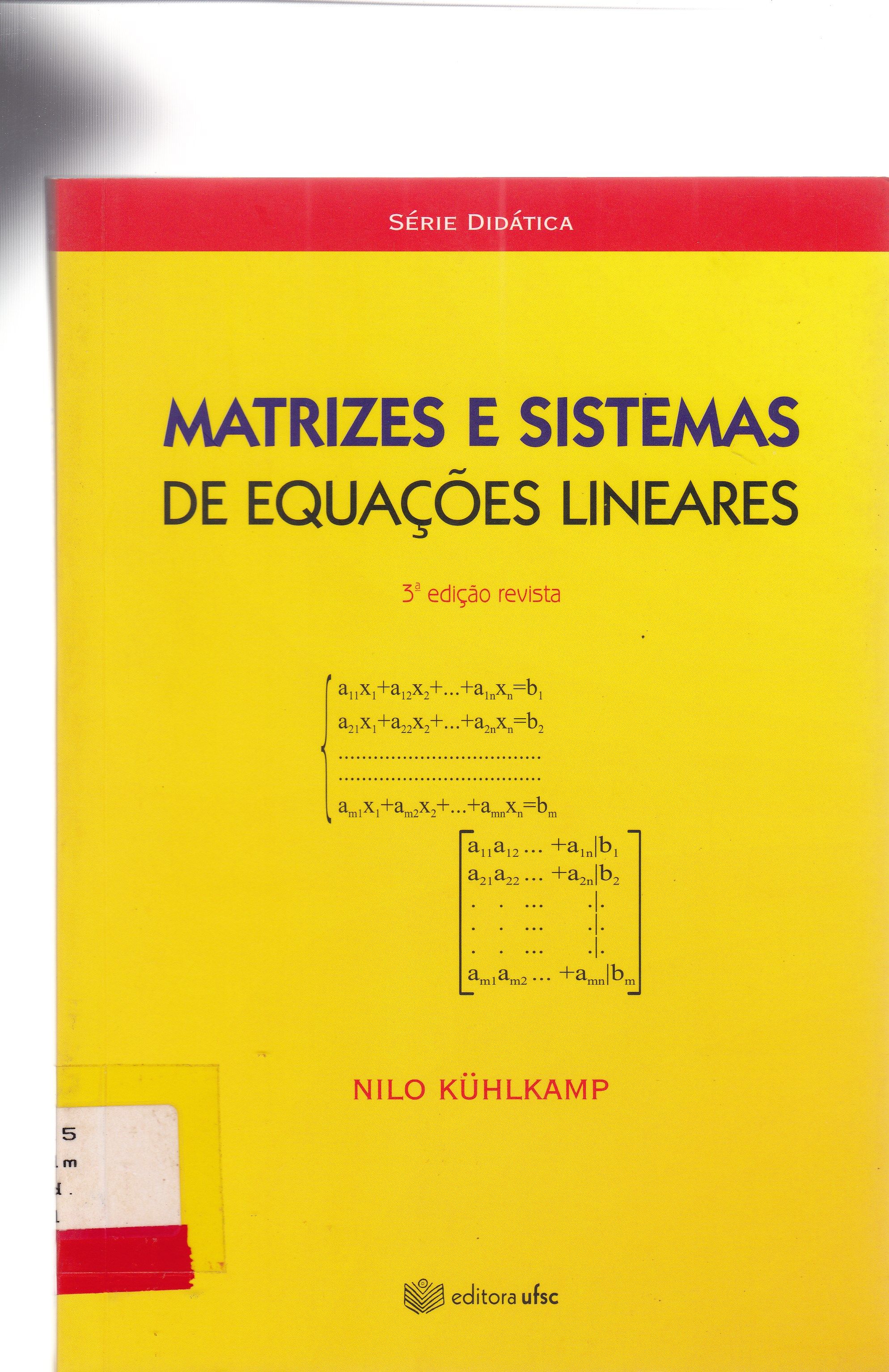 MATRIZES E SISTEMAS DE EQUAÇÕES LINEARES