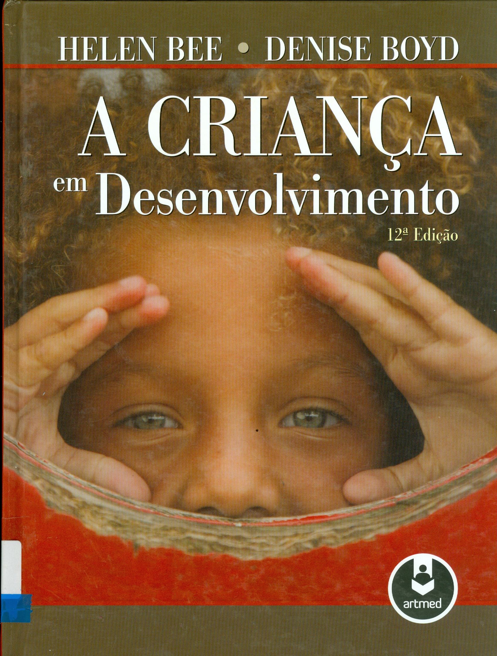 CRIANÇA EM DESENVOLVIMENTO, A