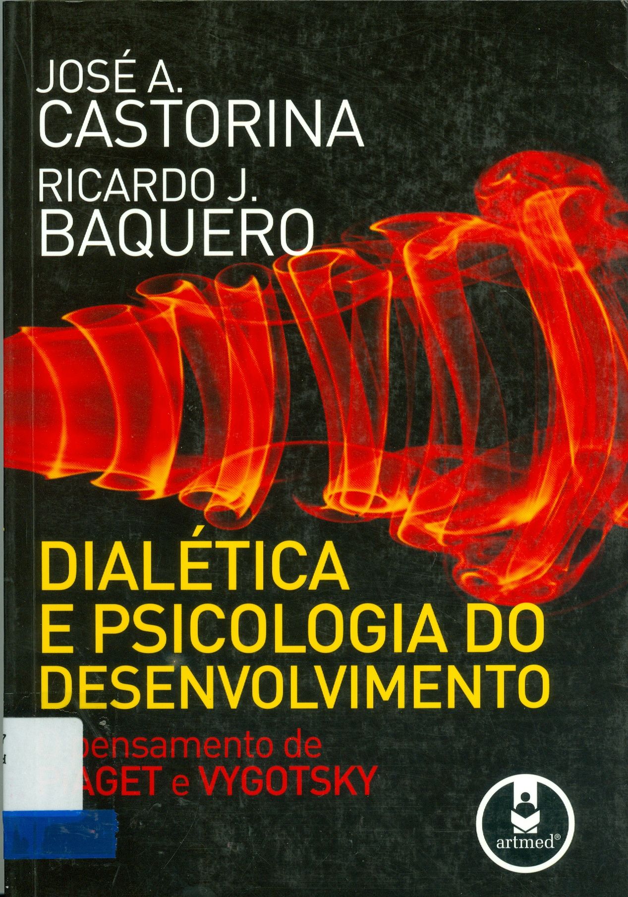 DIALÉTICA E PSICOLOGIA DO DESENVOLVIMENTO: O PENSAMENTO DE PIAGET E VYGOTSKY
