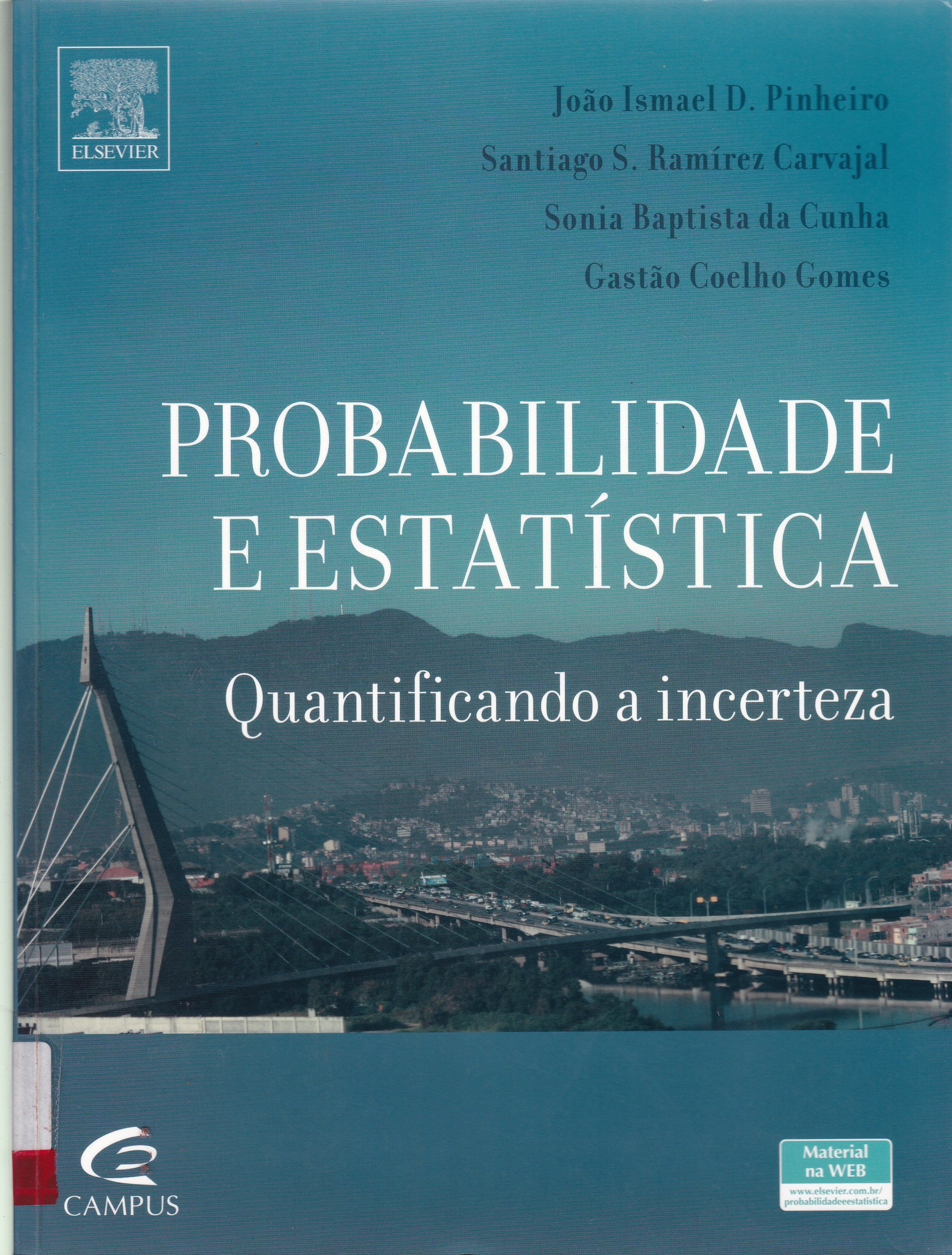 PROBABILIDADE E ESTATÍSTICA : QUANTIFICANDO A INCERTEZA