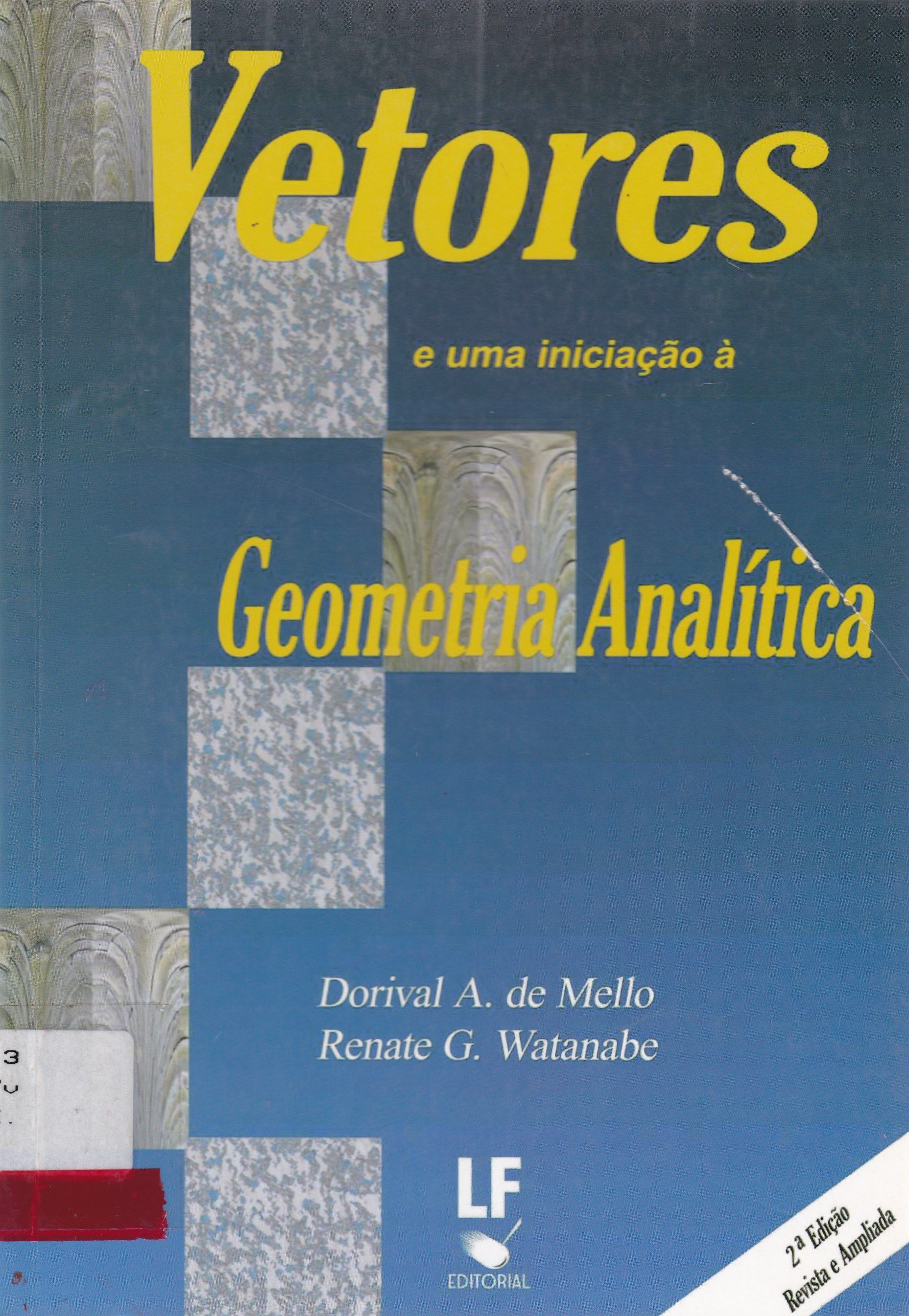 VETORES E UMA INICIAÇÃO À GEOMETRIA ANALÍTICA