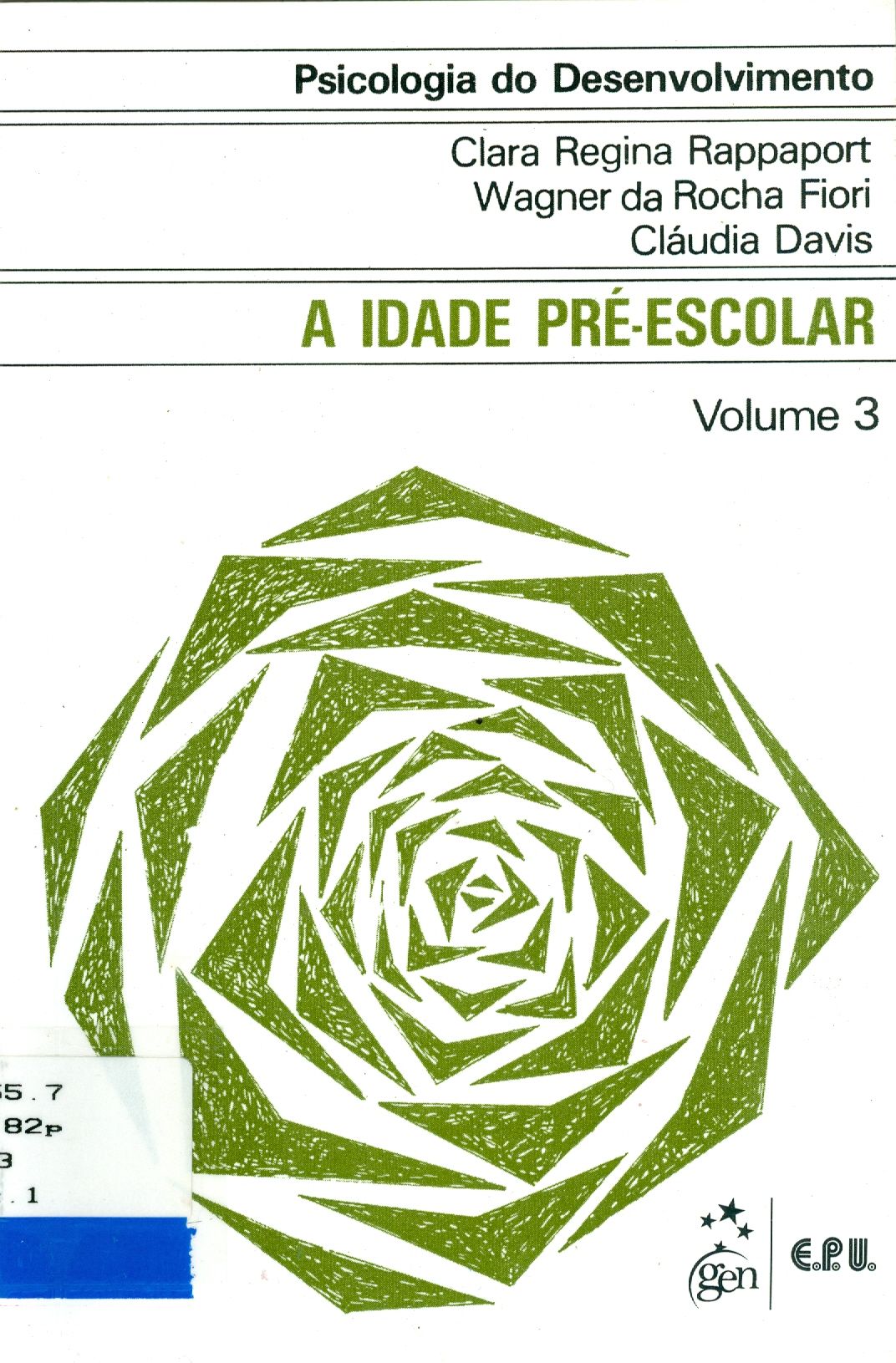 PSICOLOGIA DO DESENVOLVIMENTO: A IDADE PRÉ-ESCOLAR V.3