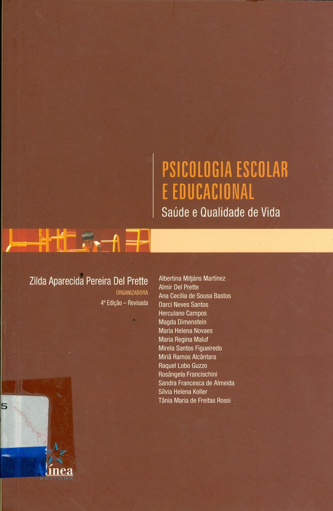 PSICOLOGIA ESCOLAR E EDUCACIONAL: SAÚDE E QUALIDADE DE VIDA: EXPLORANDO FRONTEIRAS