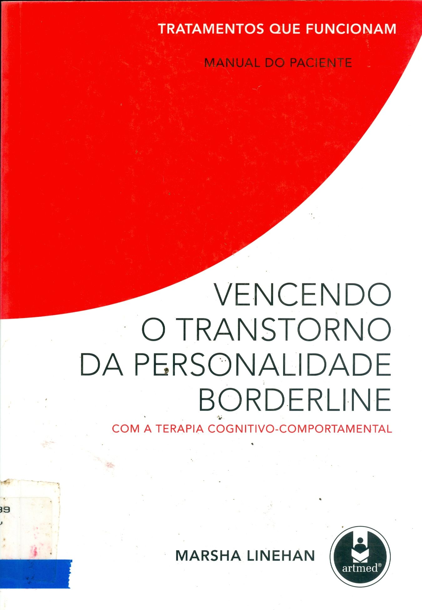 VENCENDO O TRANSTORNO DA PERSONALIDADE BORDERLINE: COM A TERAPIA COGNITIVO-COMPORTAMENTAL