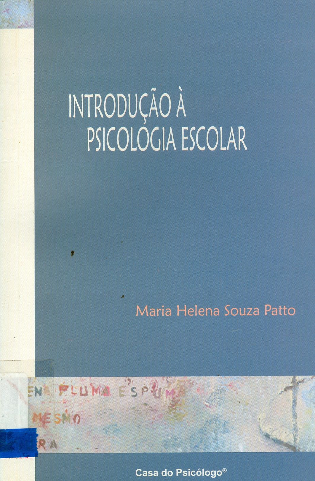 INTRODUÇÃO À PSICOLOGIA ESCOLAR
