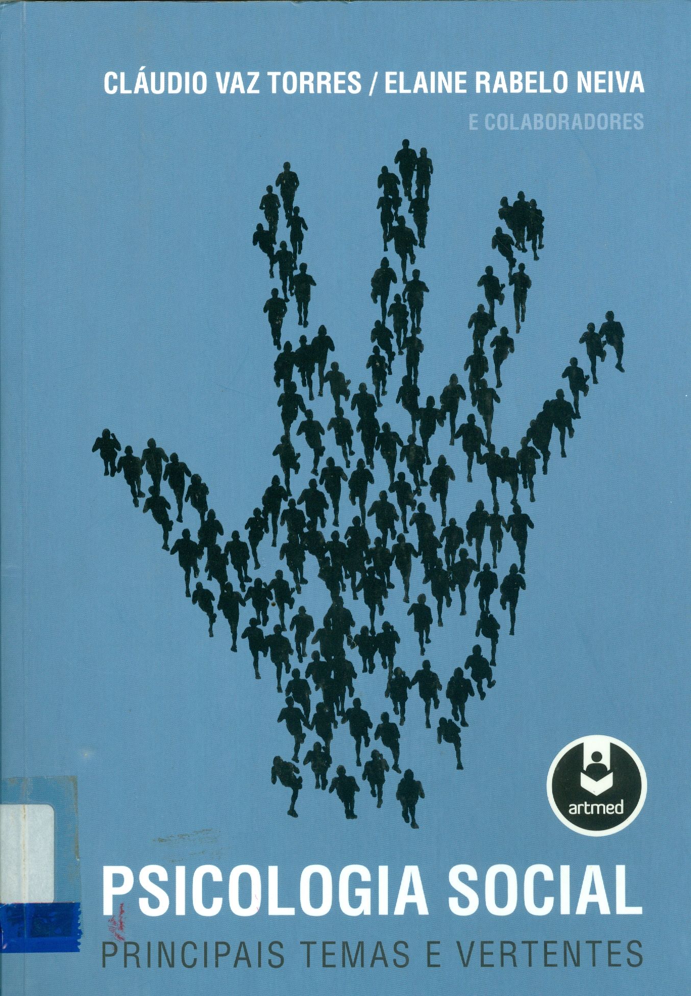 PSICOLOGIA SOCIAL: PRINCIPAIS TEMAS E VERTENTES