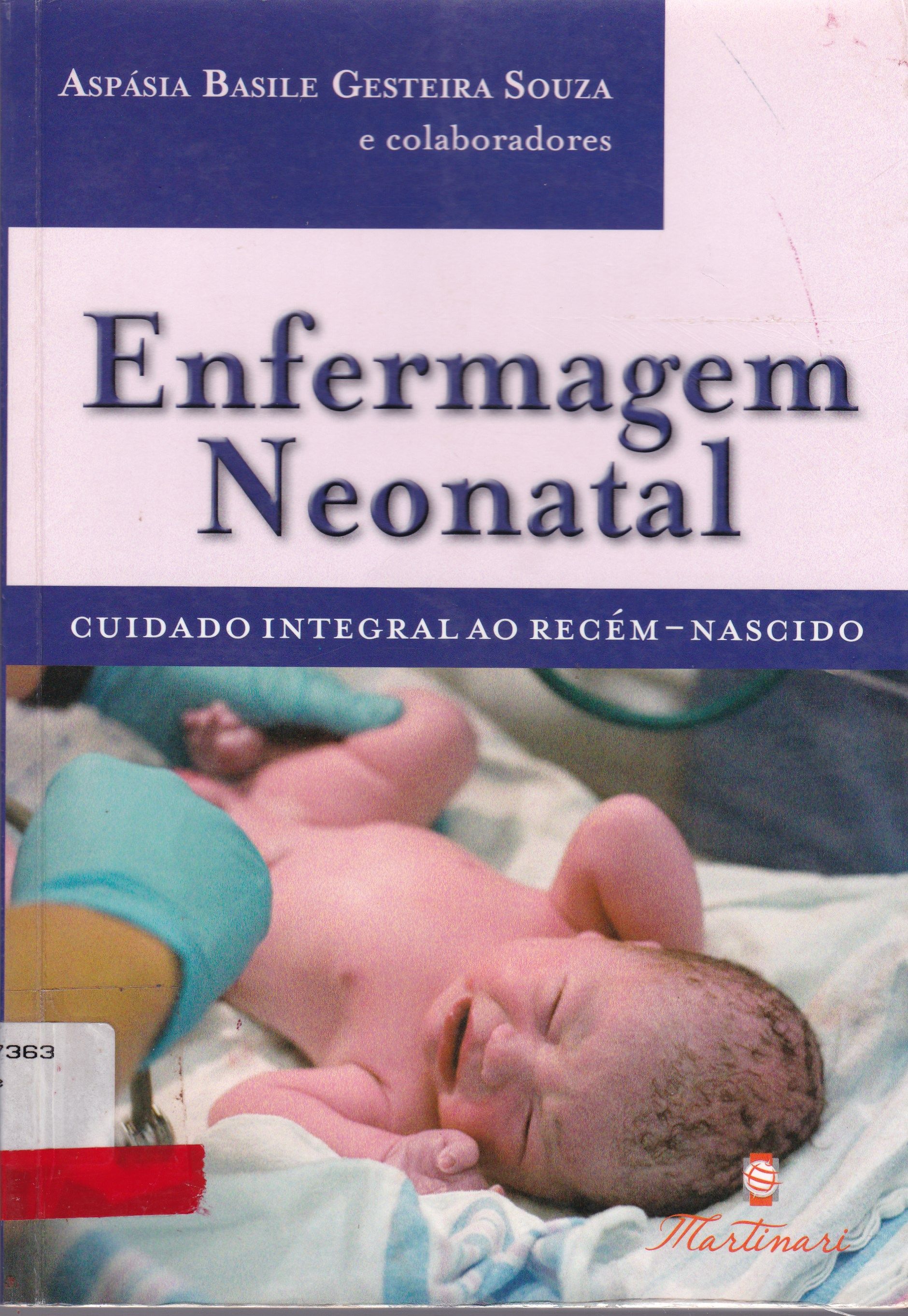 ENFERMAGEM NEONATAL: CUIDADO INTEGRAL AO RECÉM-NASCIDO