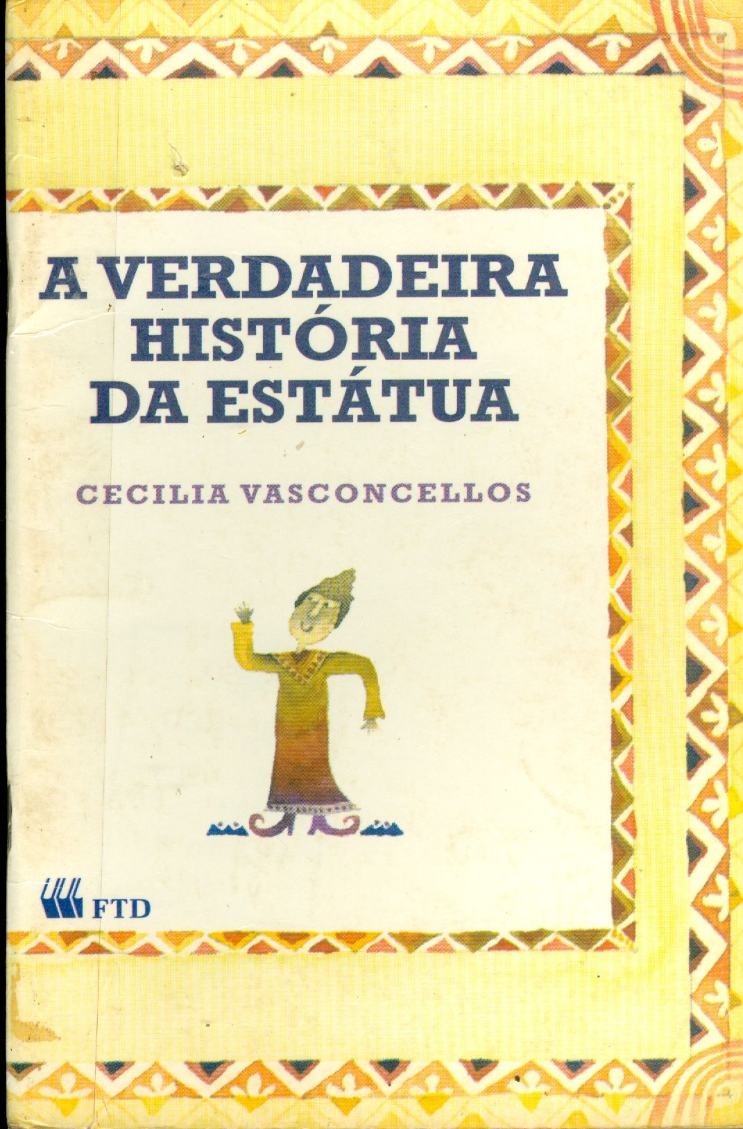 A VERDADEIRA HISTÓRIA DA ESTÁTUA