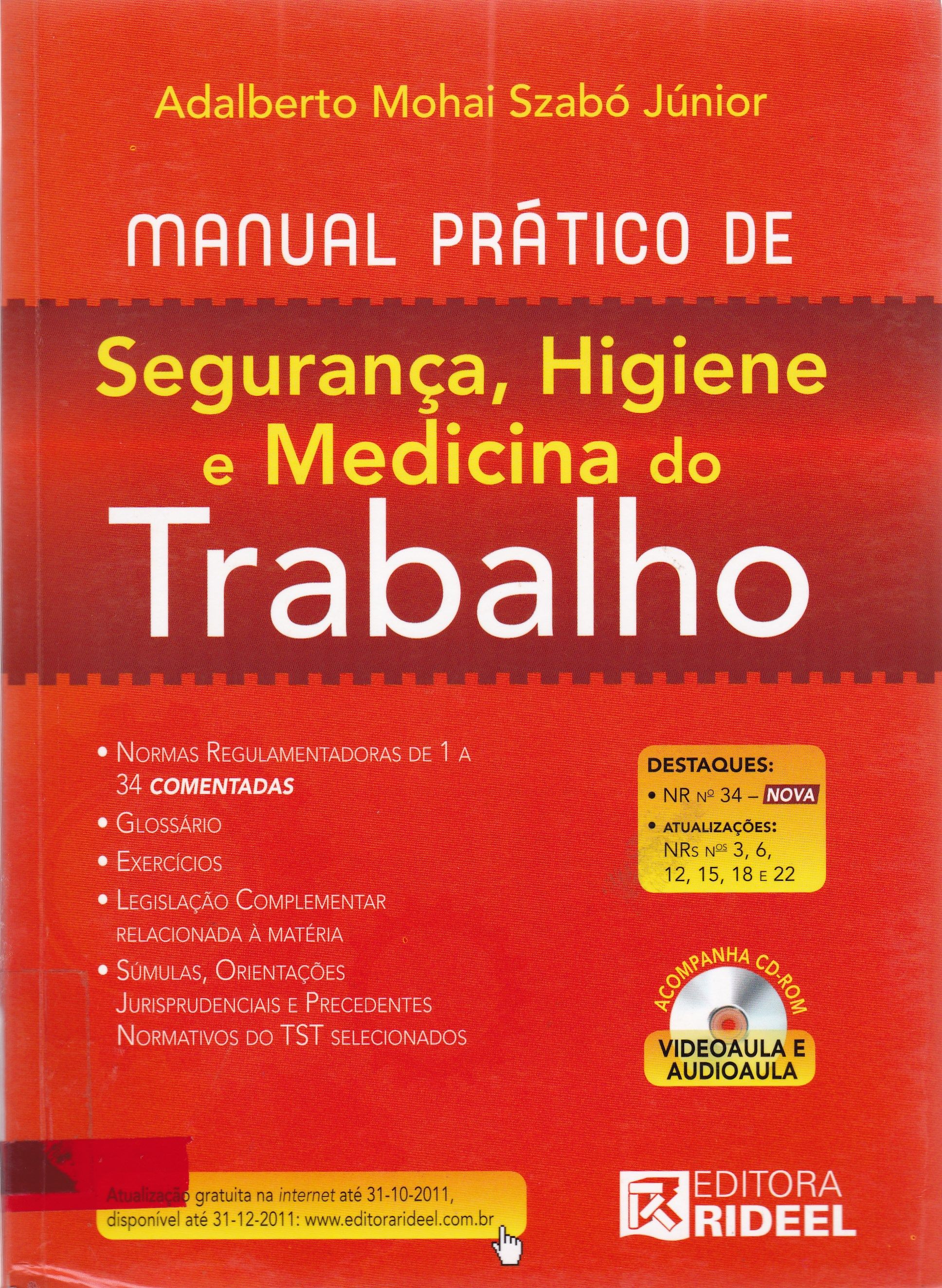 MANUAL PRÁTICO DE SEGURANÇA, HIGIENE E MEDICINA DO TRABABLHO